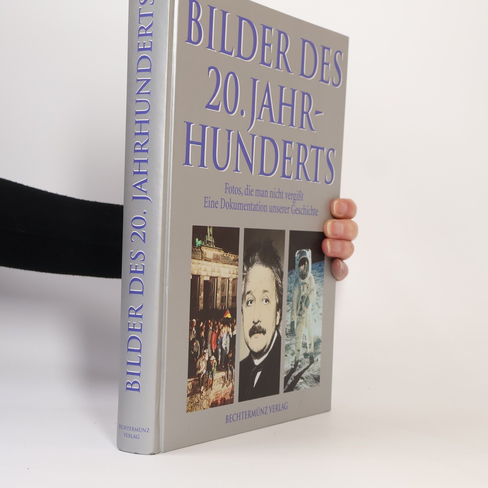 Mario R. Dederichs Bilder des 20. Jahrhunderts. Fotos, die man nicht vergisst. Eine Dokumentation unserer Geschichte.