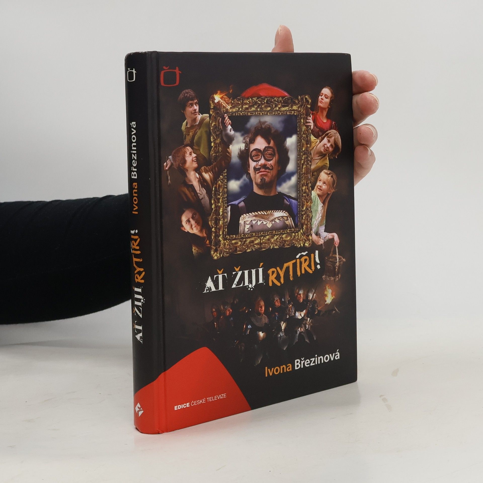 Ivona Březinová Ať žijí rytíři!