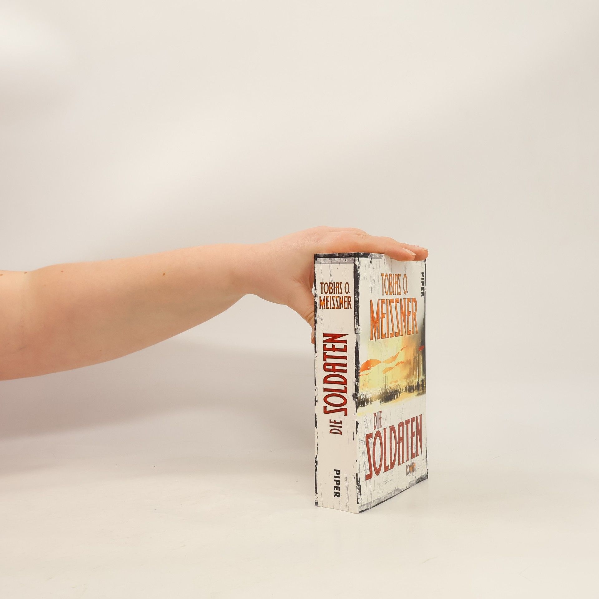 Tobias O. Meißner Die Soldaten