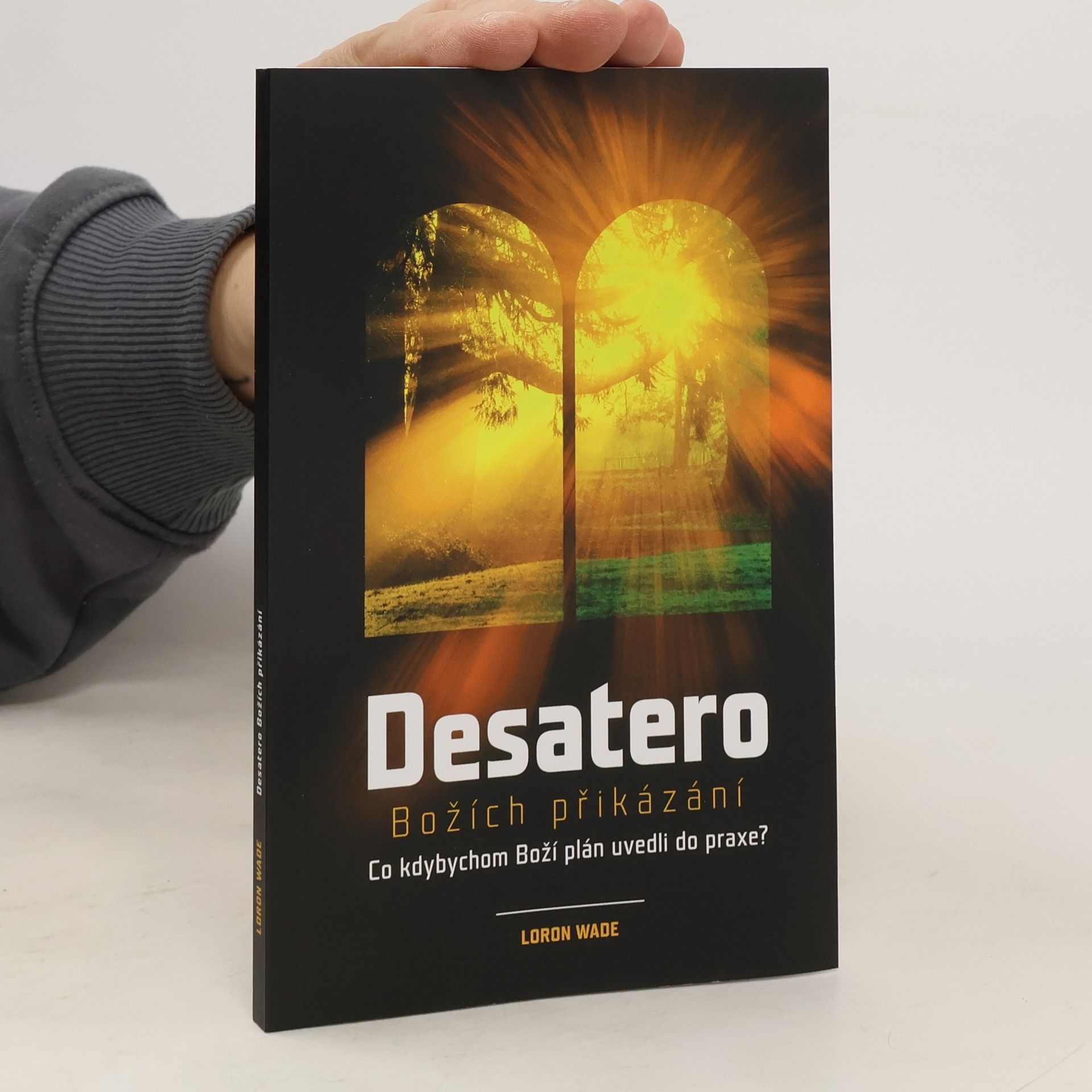 Loron Wade Desatero Božích přikázání