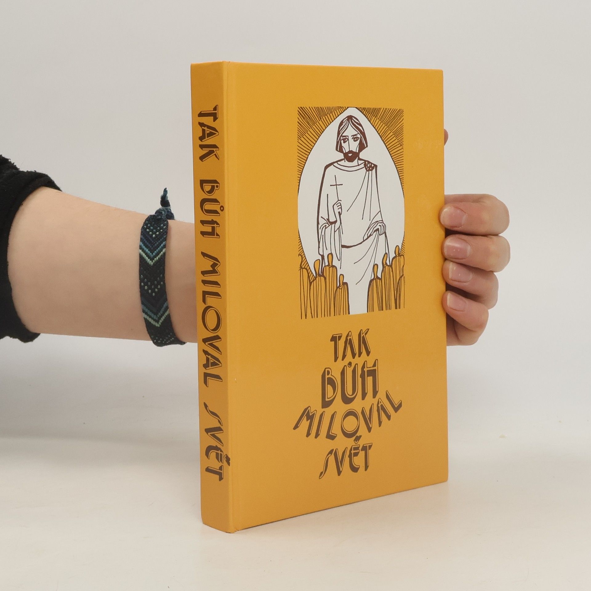 Tak bůh miloval svět