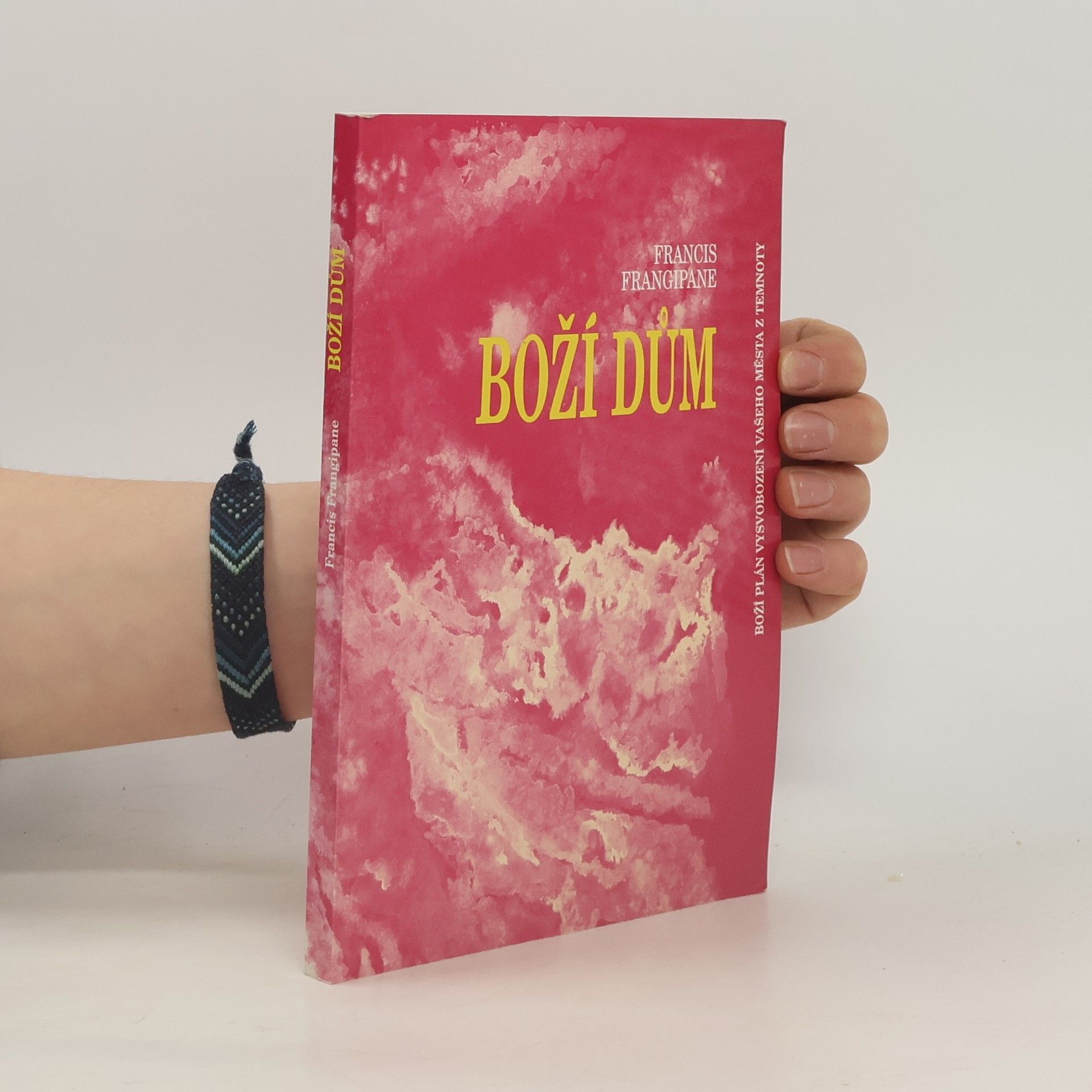 Francis Frangipane Boží dům