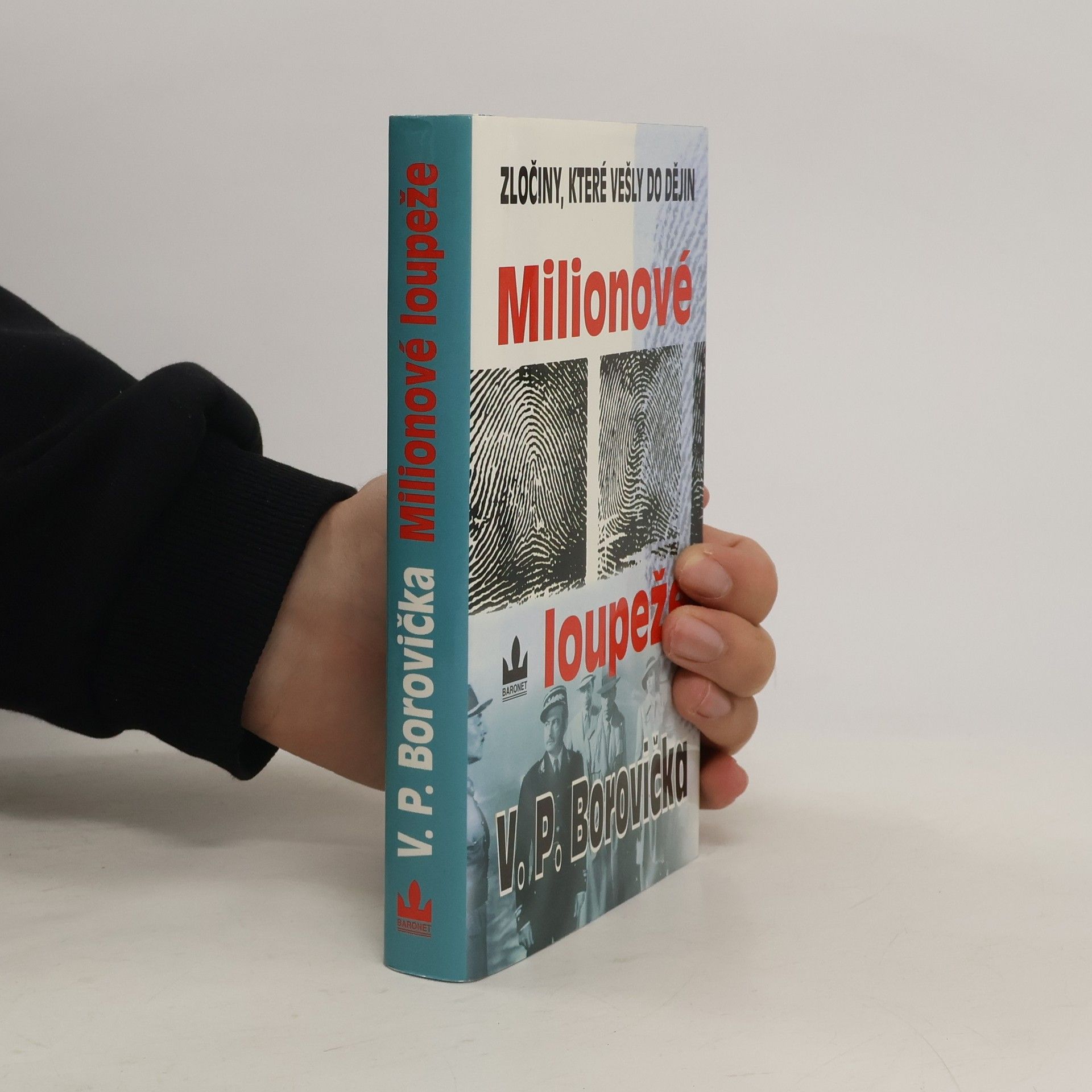 Václav Pavel Borovička Milionové loupeže
