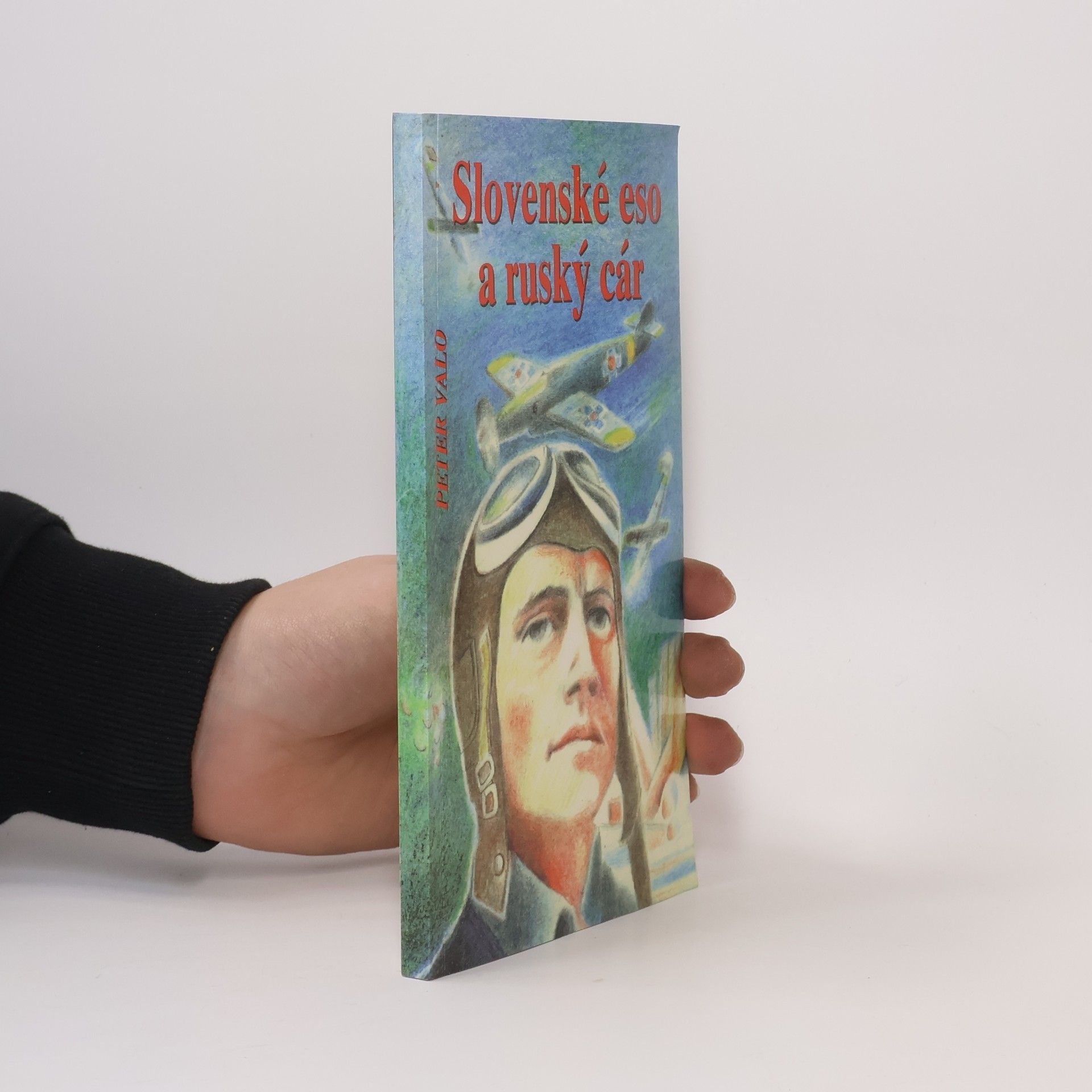 Peter Valo Slovenské eso a ruský cár