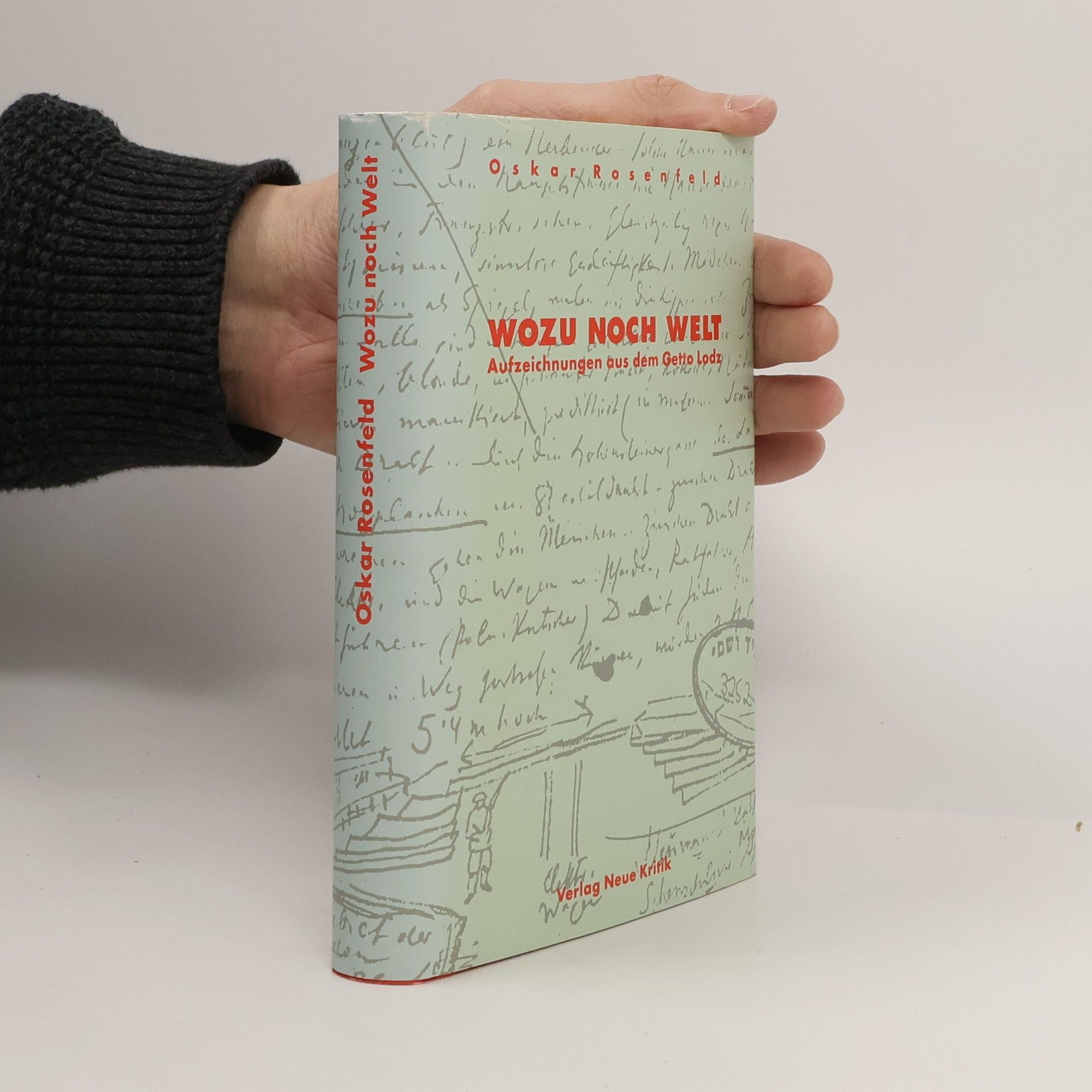 Oskar Rosenfeld Wozu noch Welt