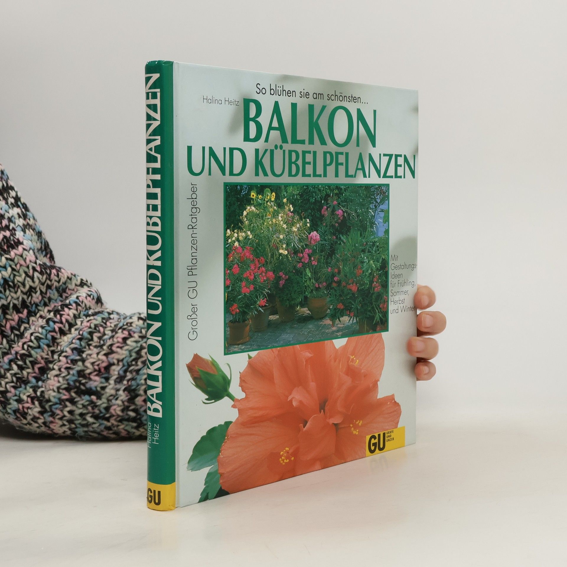 Halina Heitz Balkon- und Kübelpflanzen