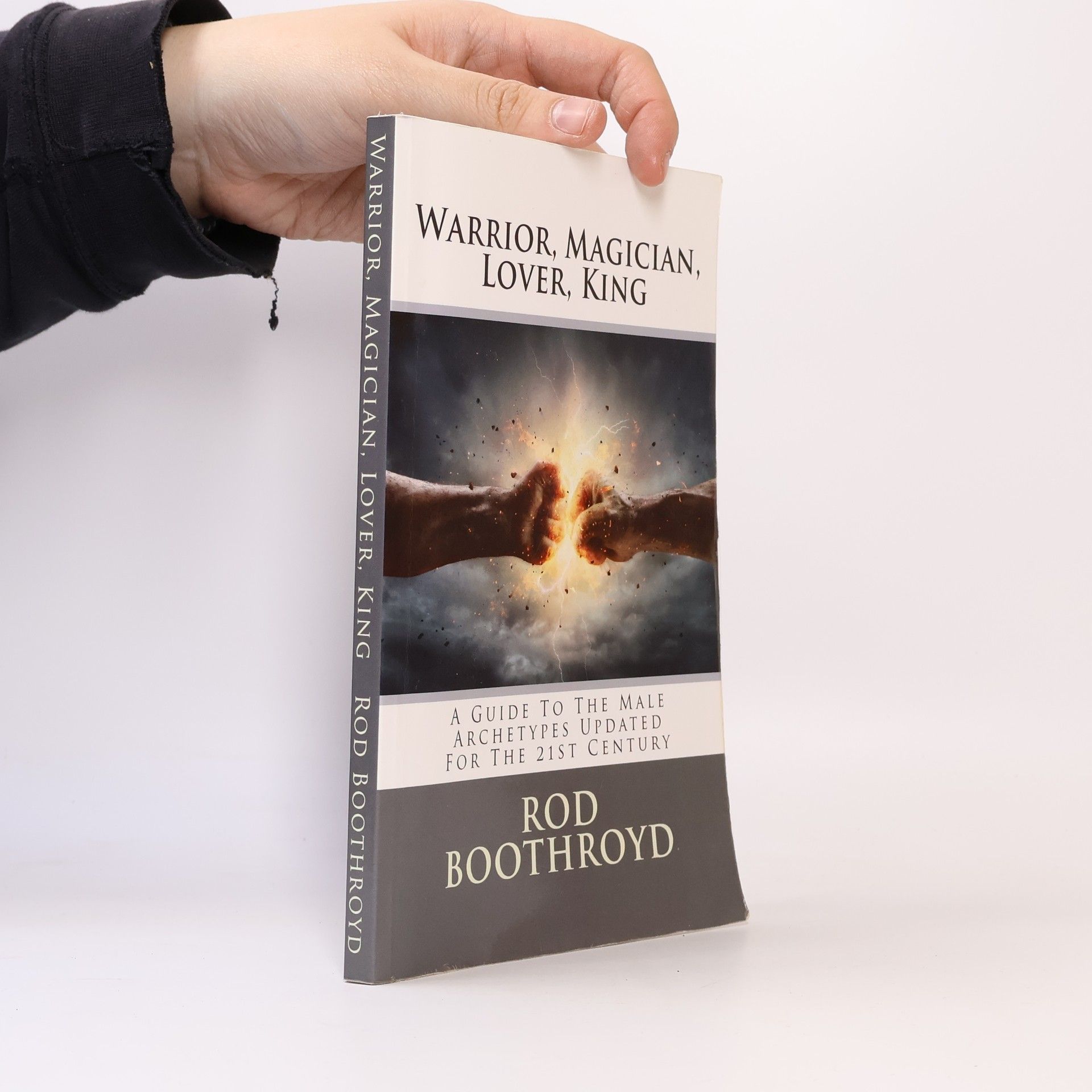 Rod Boothroyd Warrior, Magician, Lover, King