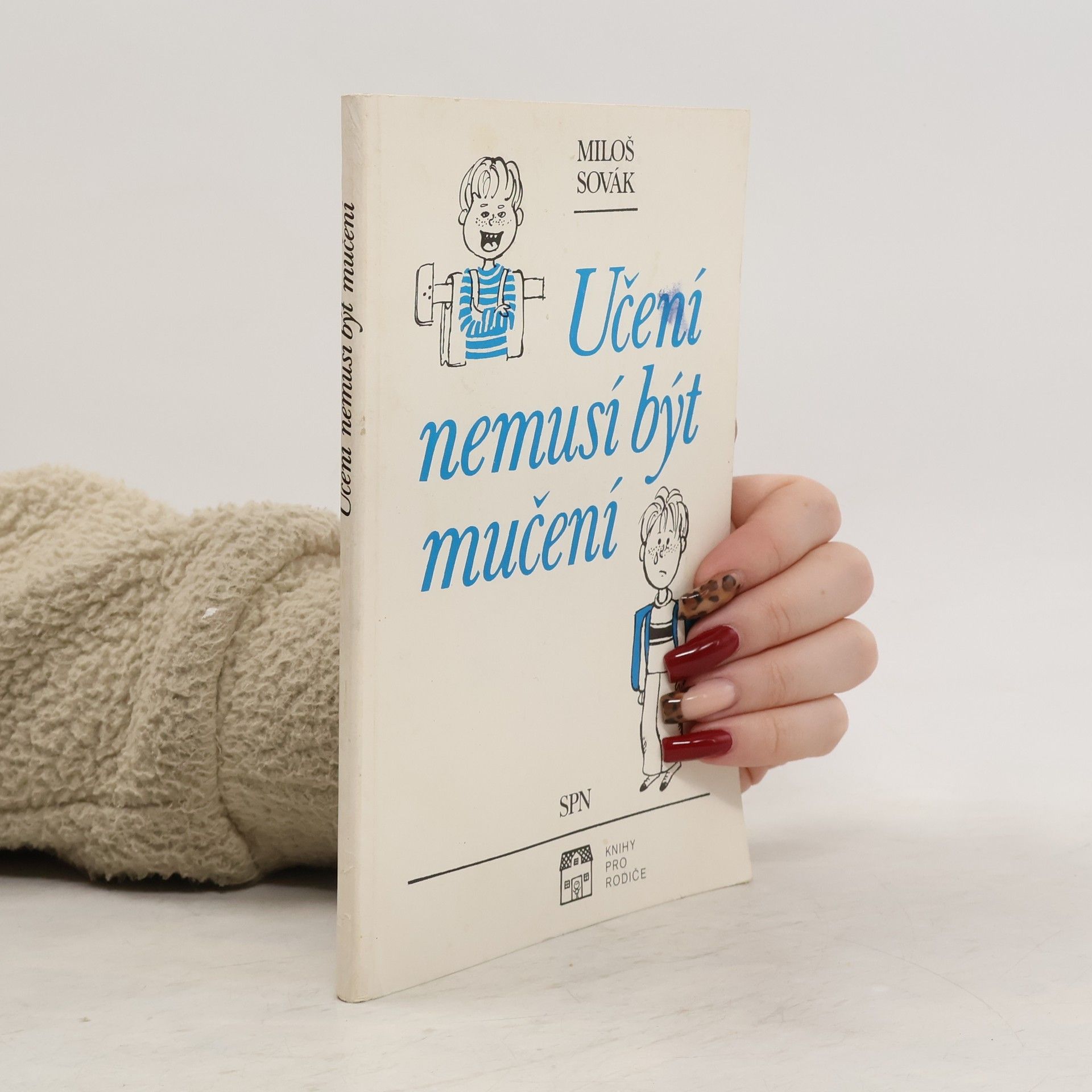 Miloš Sovák Učení nemusí být mučení