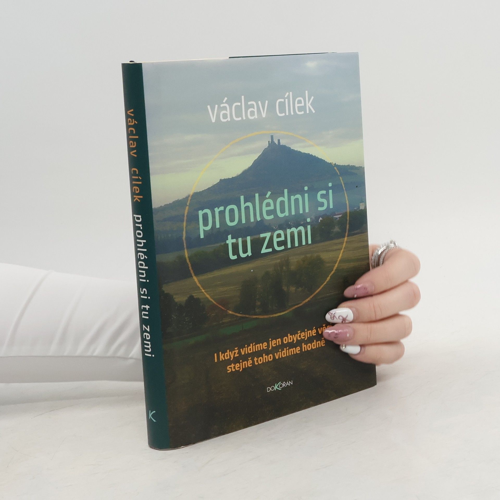 Václav Cílek Prohlédni si tu zemi