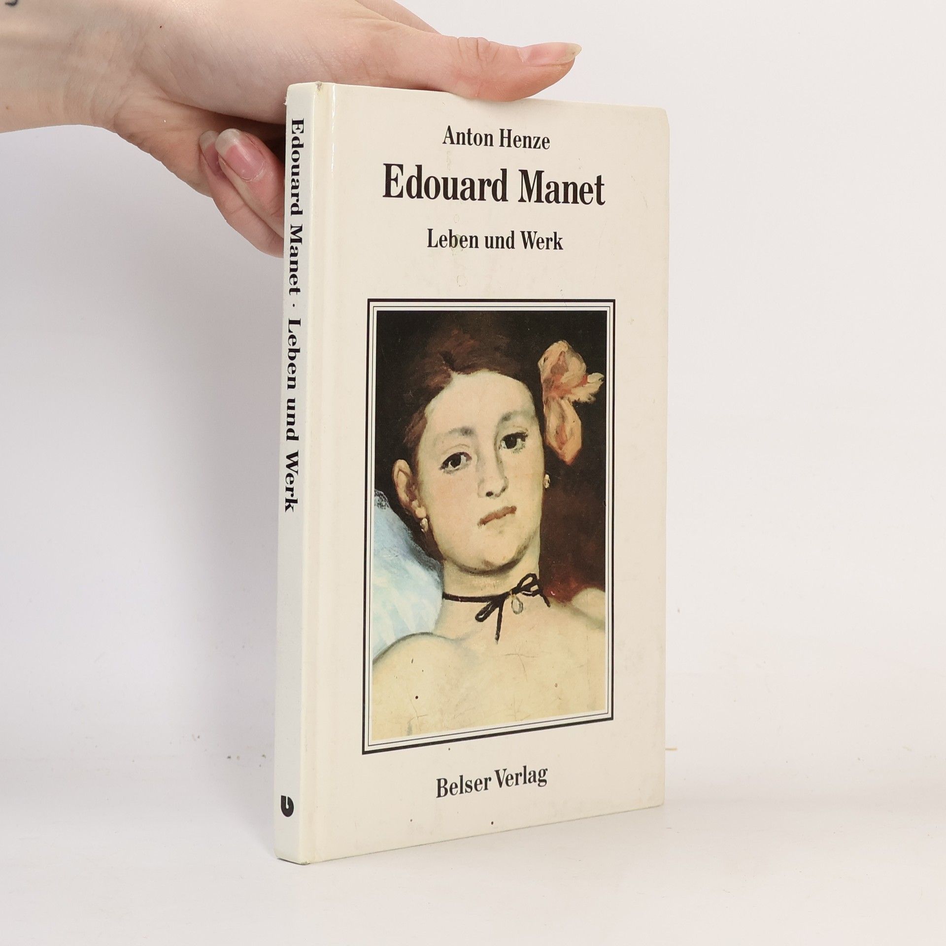 Anton Henze Edouard Manet, Leben und Werk