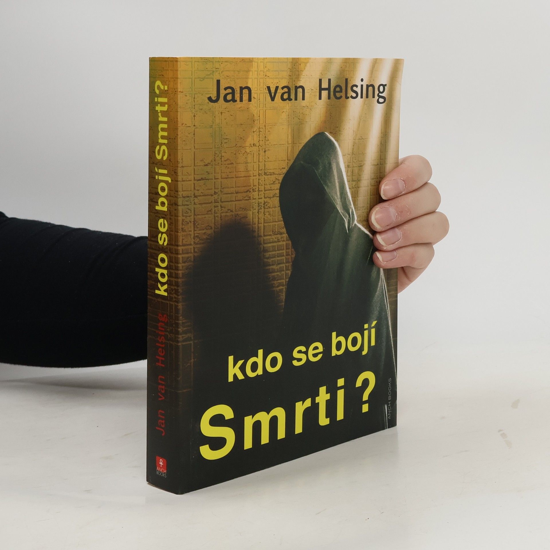 Jan van Helsing Kdo se bojí Smrti?