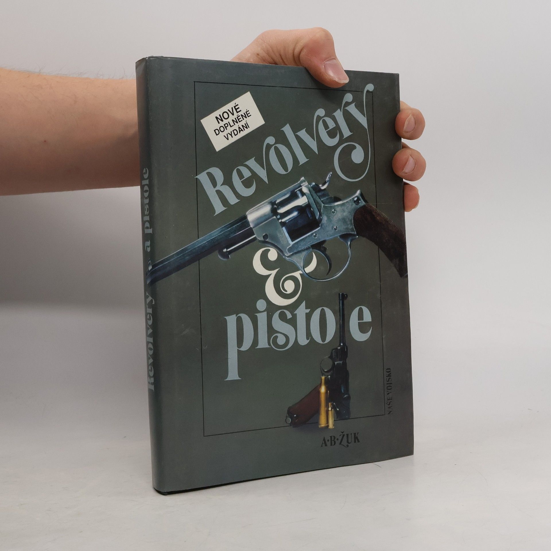Aleksandr Borisovič Žuk Revolvery a pistole
