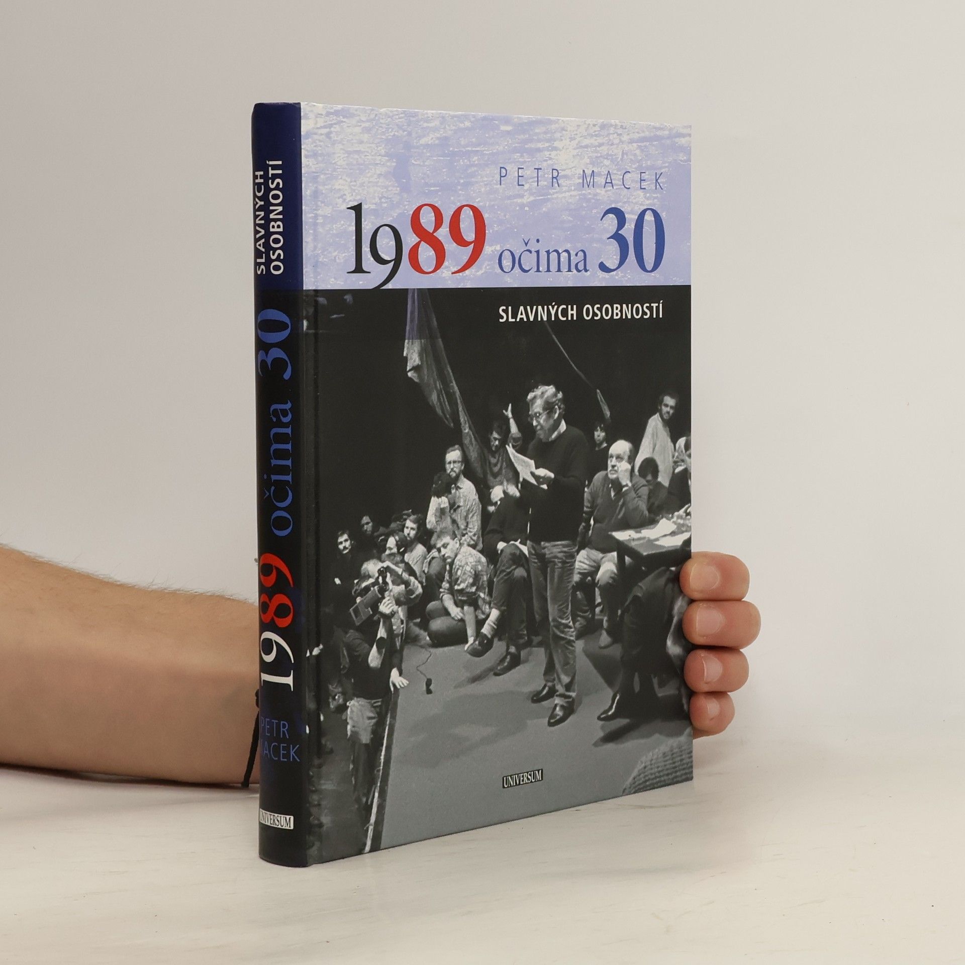 Petr Macek 1989 očima 30 slavných osobností