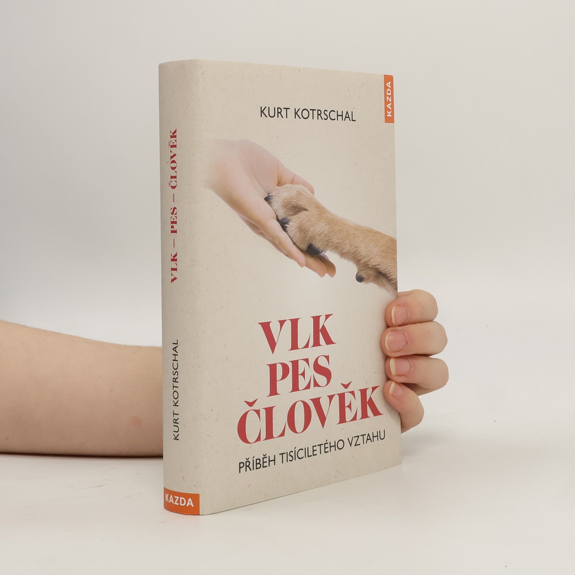 Kurt Kotrschal Vlk, pes, člověk