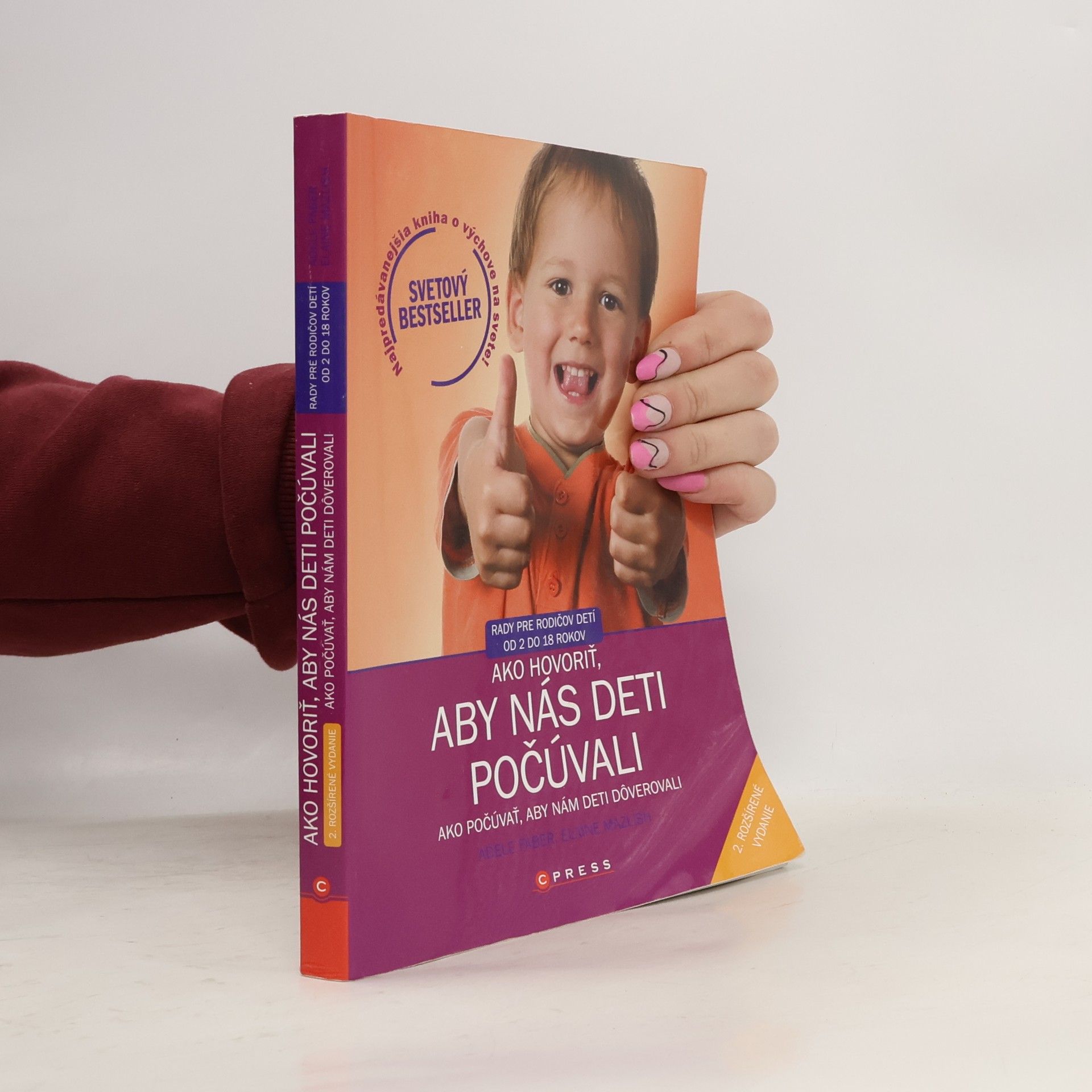 Mazlish Elaine Faber Adele Ako hovoriť, aby nás deti počúvali, ako počúvať, aby nám deti dôverovali