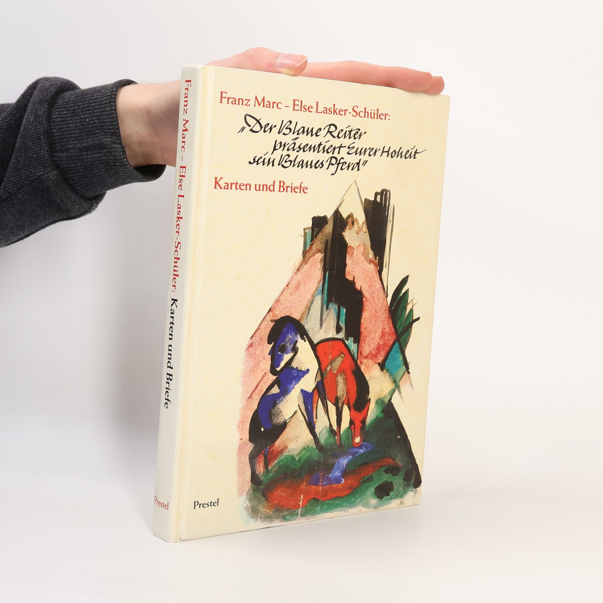 Der Blaue Reiter präsentiert Eurer Hoheit sein blaues Pferd : Karten und Briefe