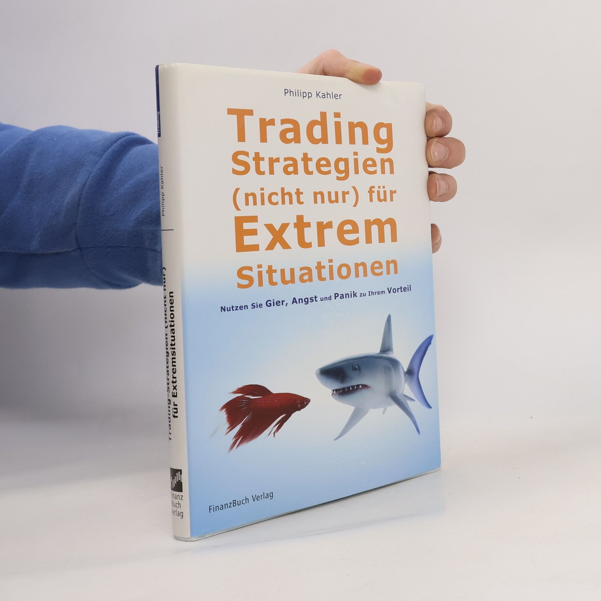 Philipp Kahler Tradingstrategien (nicht nur) für Extremsituationen