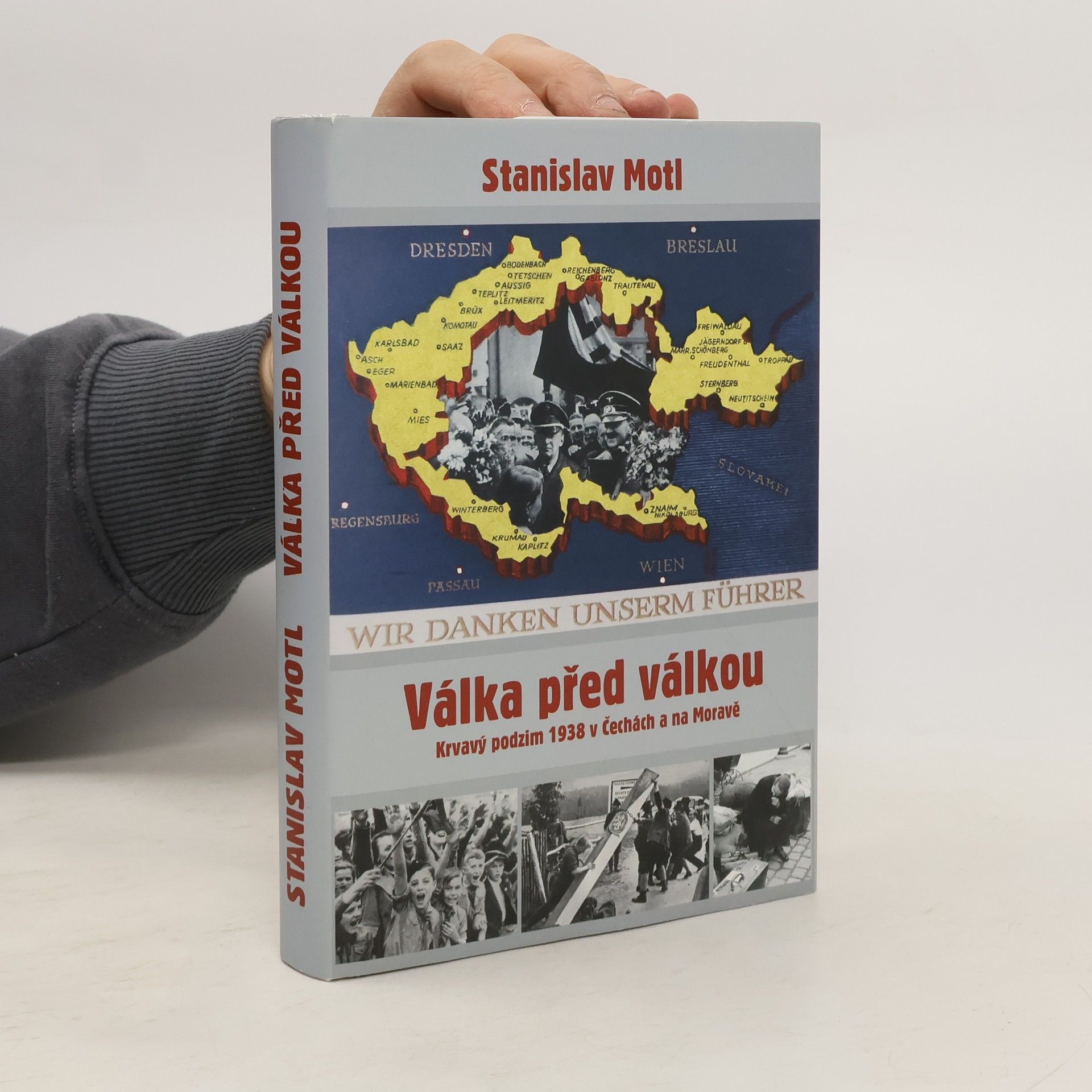Stanislav Motl Válka před válkou. Krvavý podzim 1938 v Čechách a na Moravě