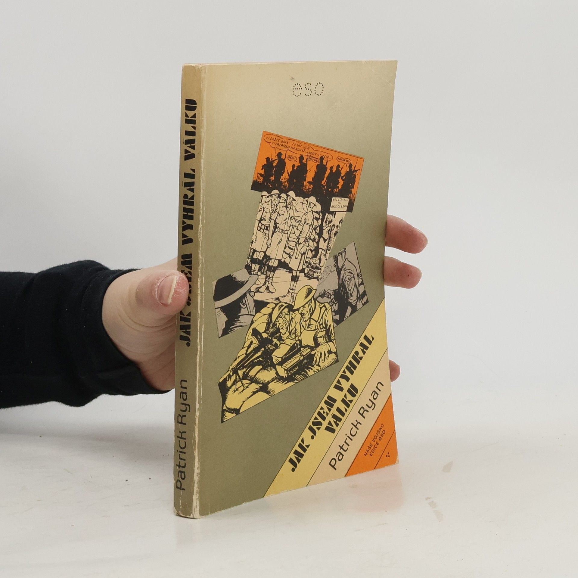 Patrick Ryan Jak jsem vyhrál válku