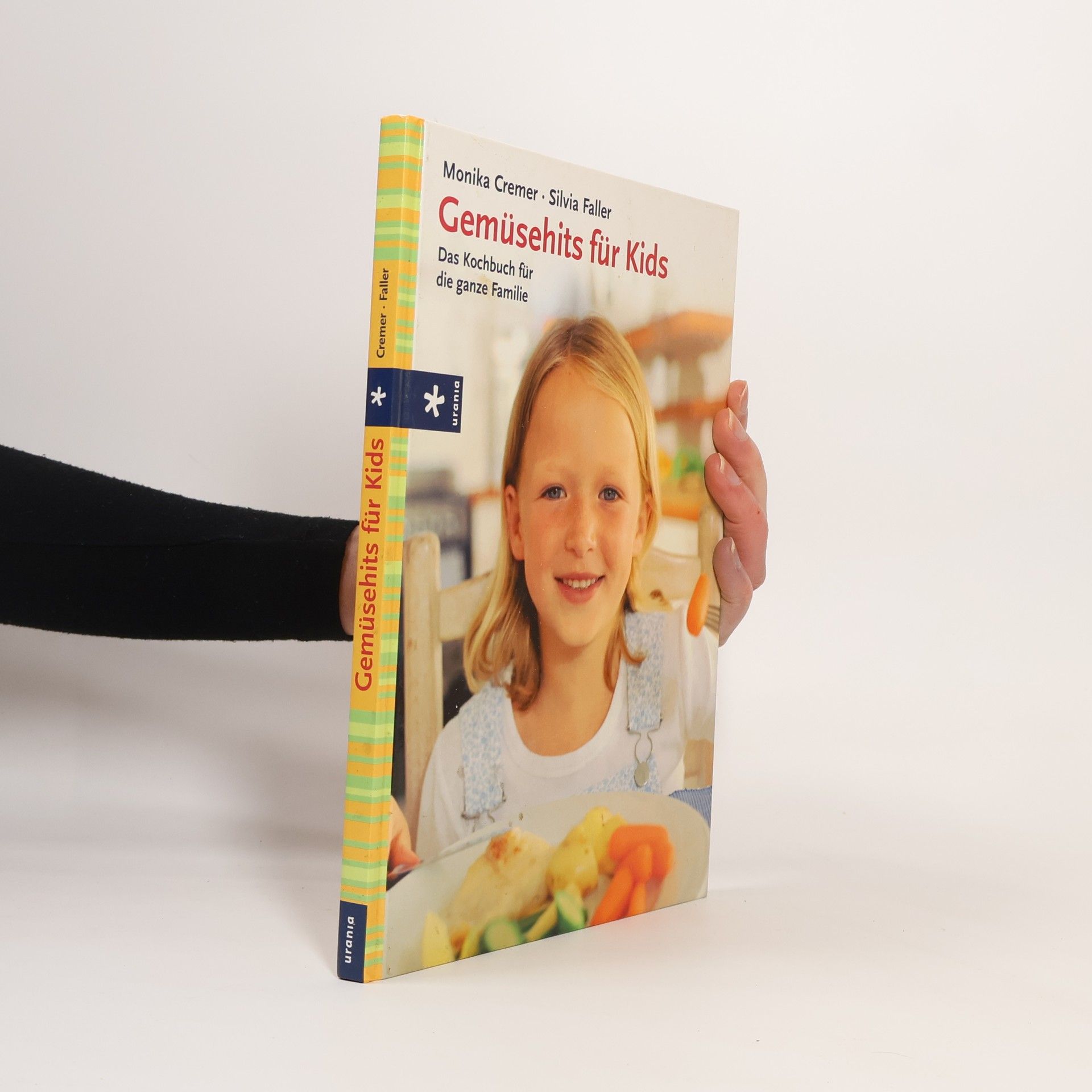 Gemüsehits für Kids: Das Kochbuch für die ganze Familie