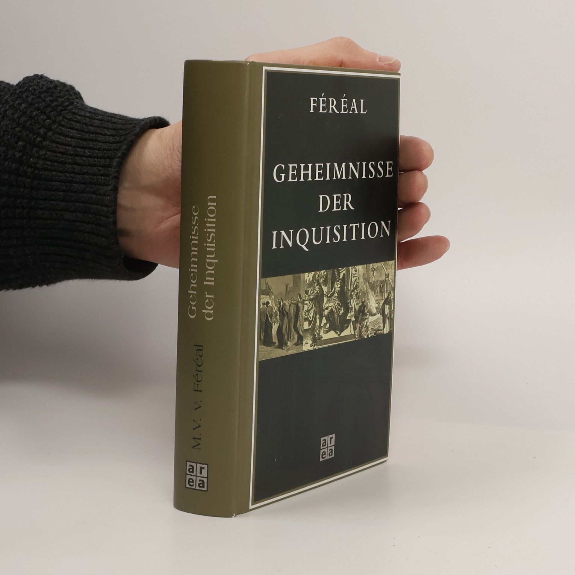 Victor de Féréal Geheimnisse der Inquisition und anderer geheimen Gesellschaften Spaniens