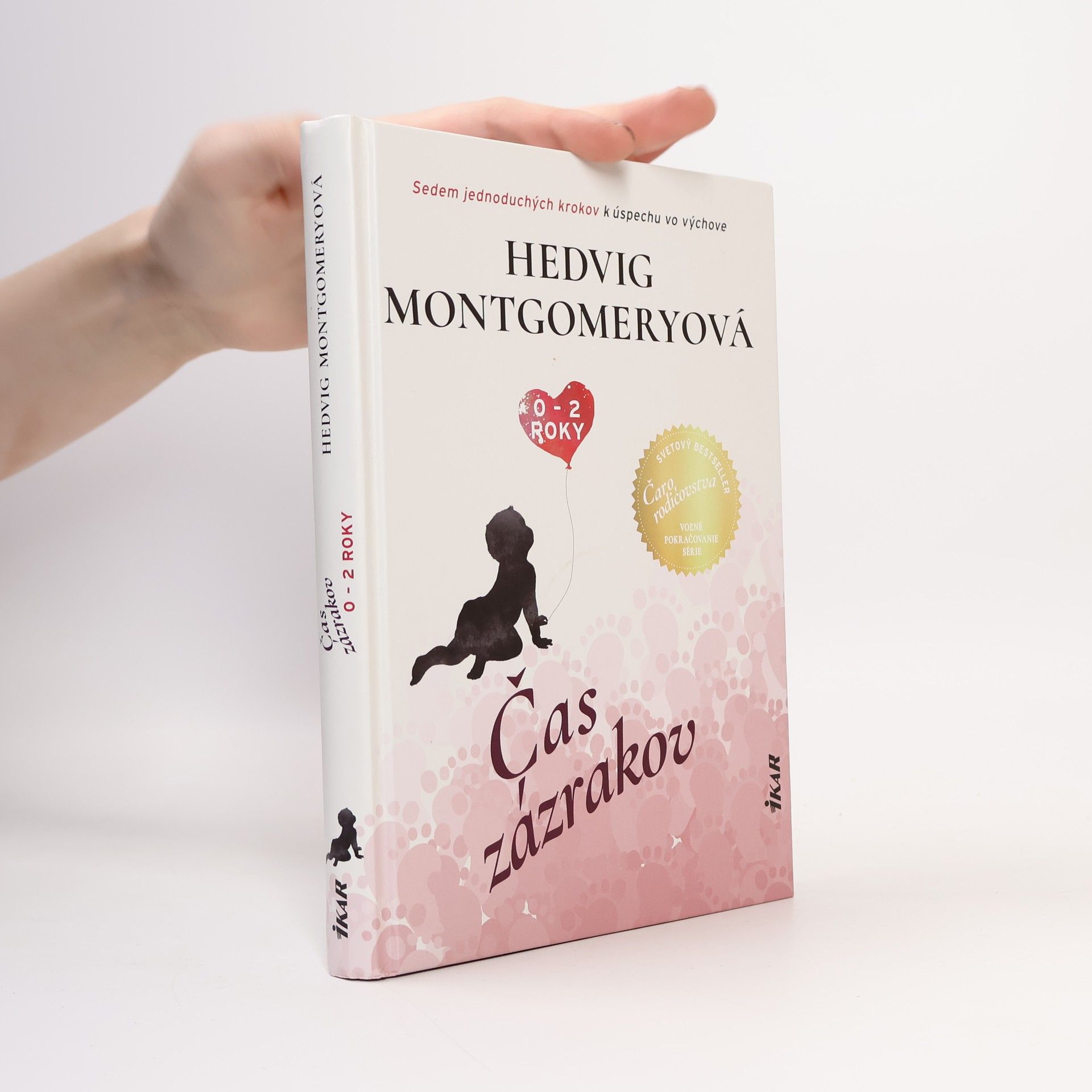 Hedvig Montgomery Čas rodičovstva - 2: Čas zázrakov