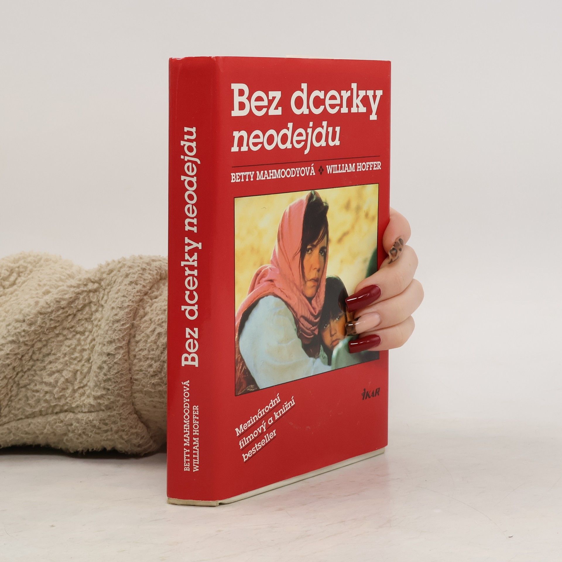 Betty Mahmoody Bez dcerky neodejdu