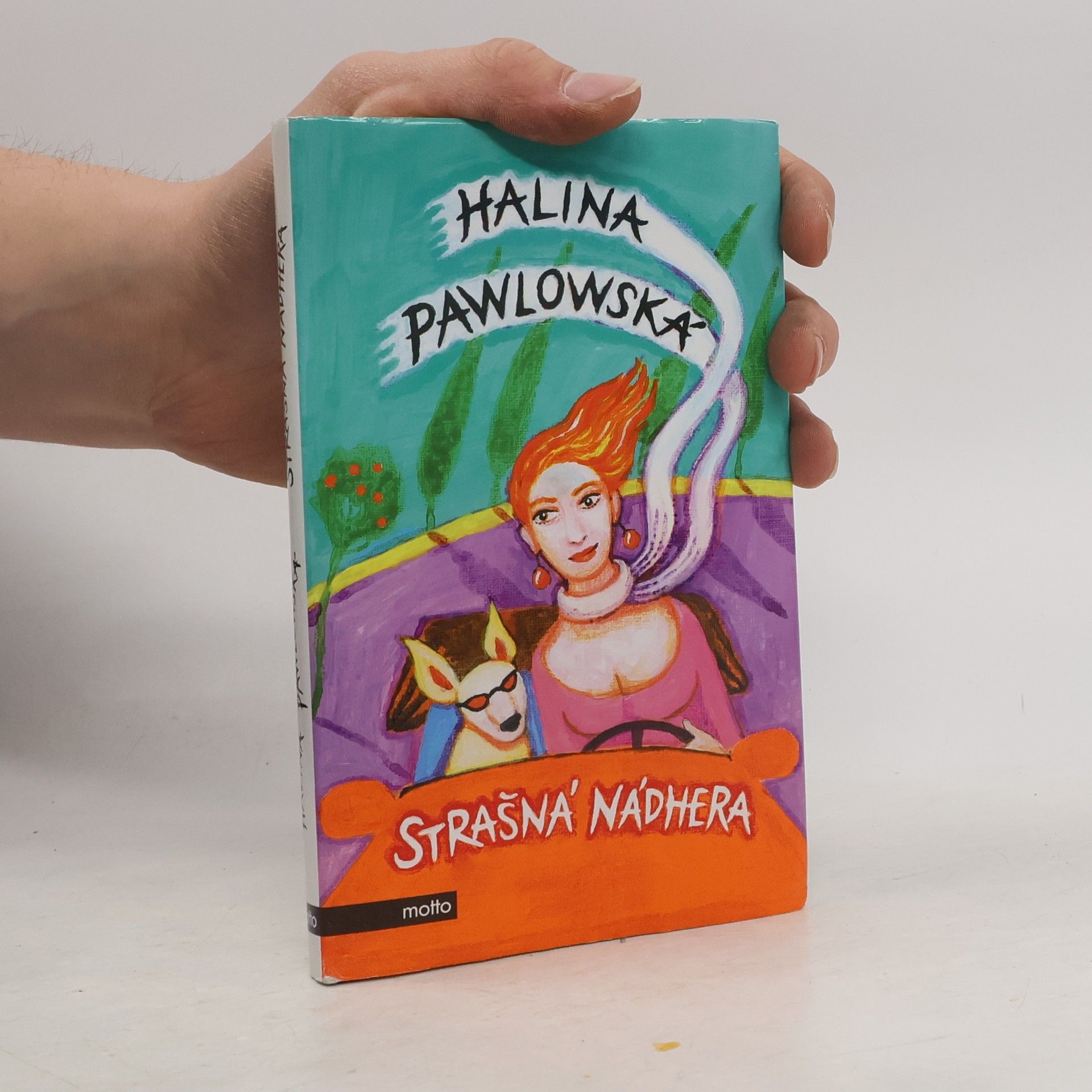 Halina Pawlowská Strašná nádhera
