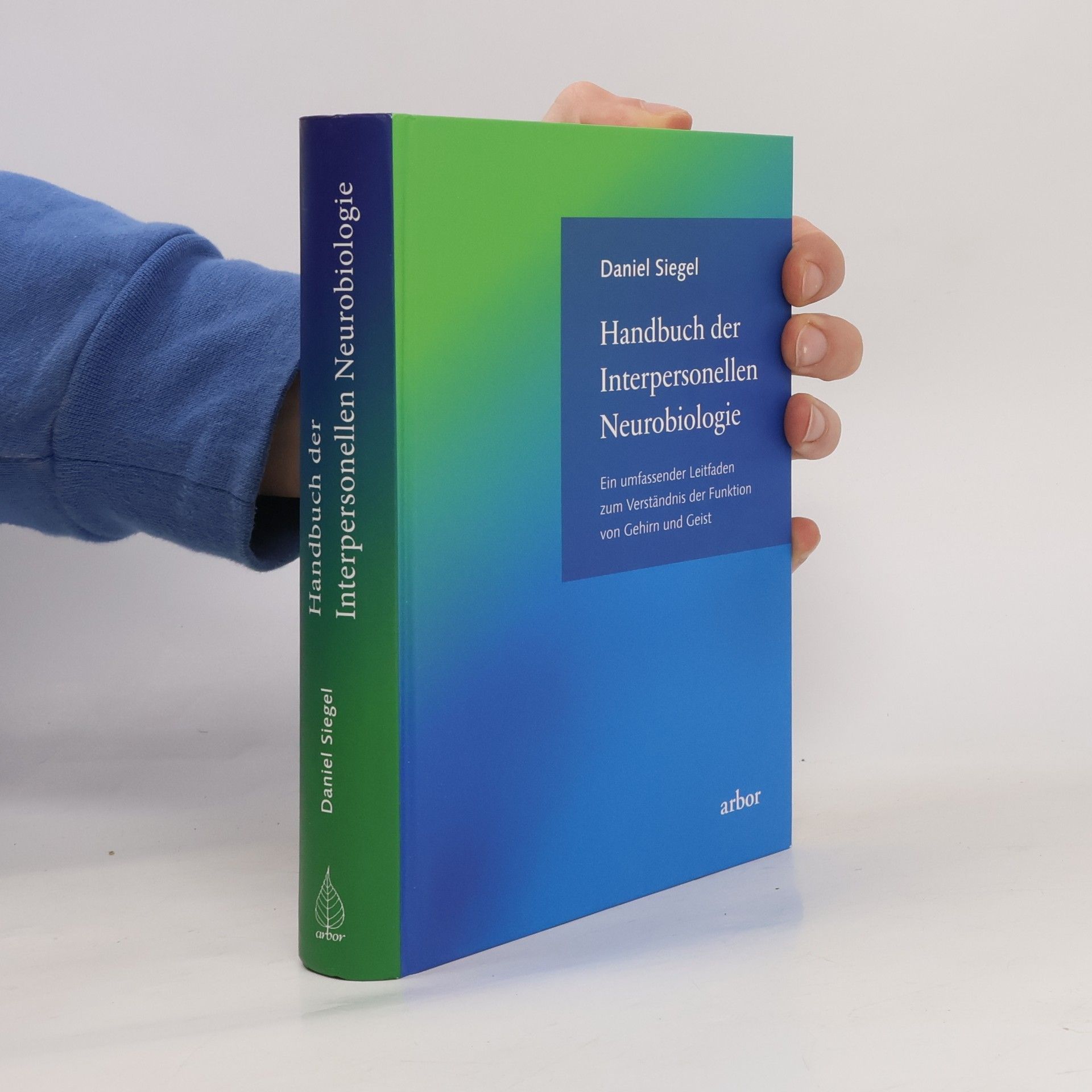 Daniel J. Siegel Handbuch der interpersonellen Neurobiologie