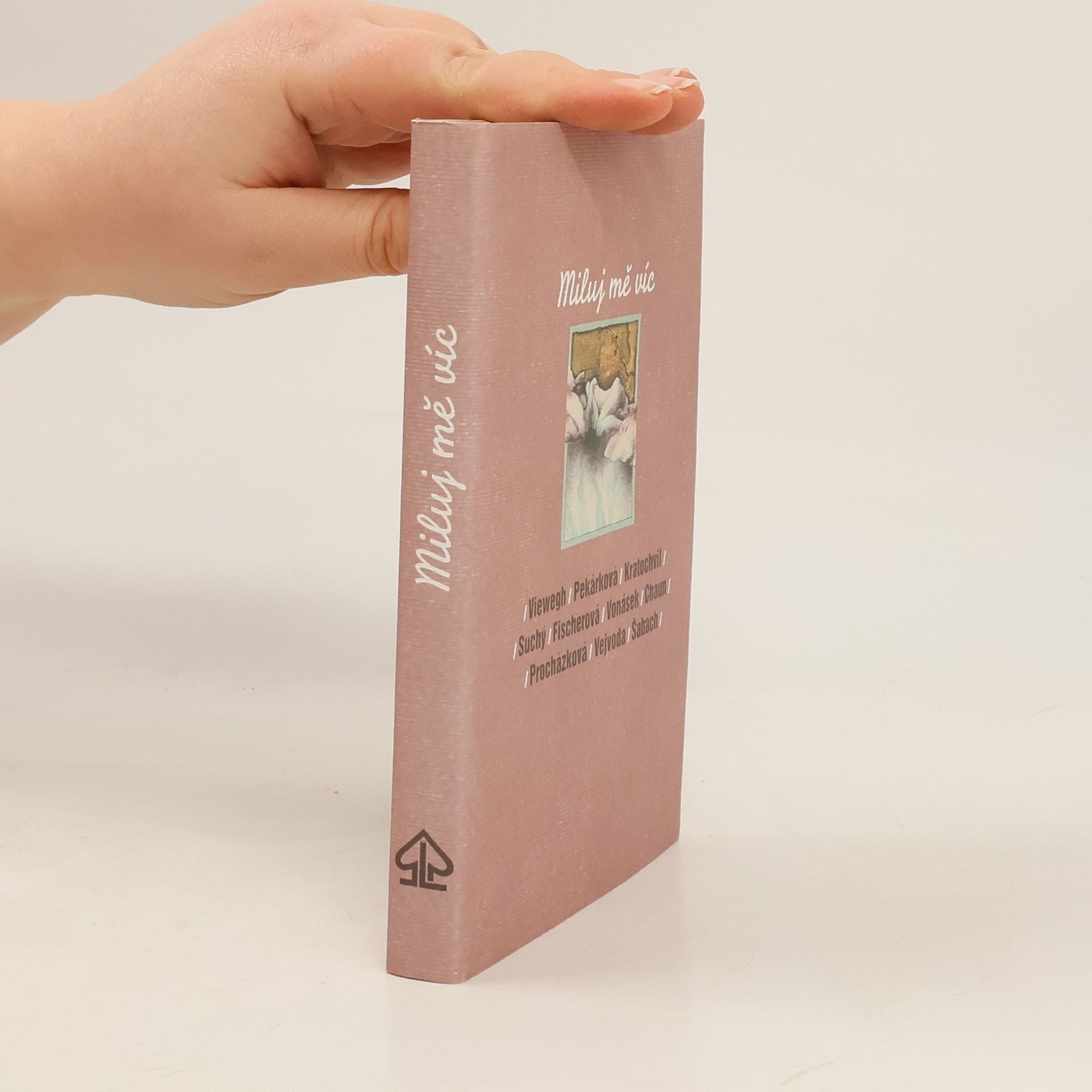 Kolektiv autorů Miluj mě víc