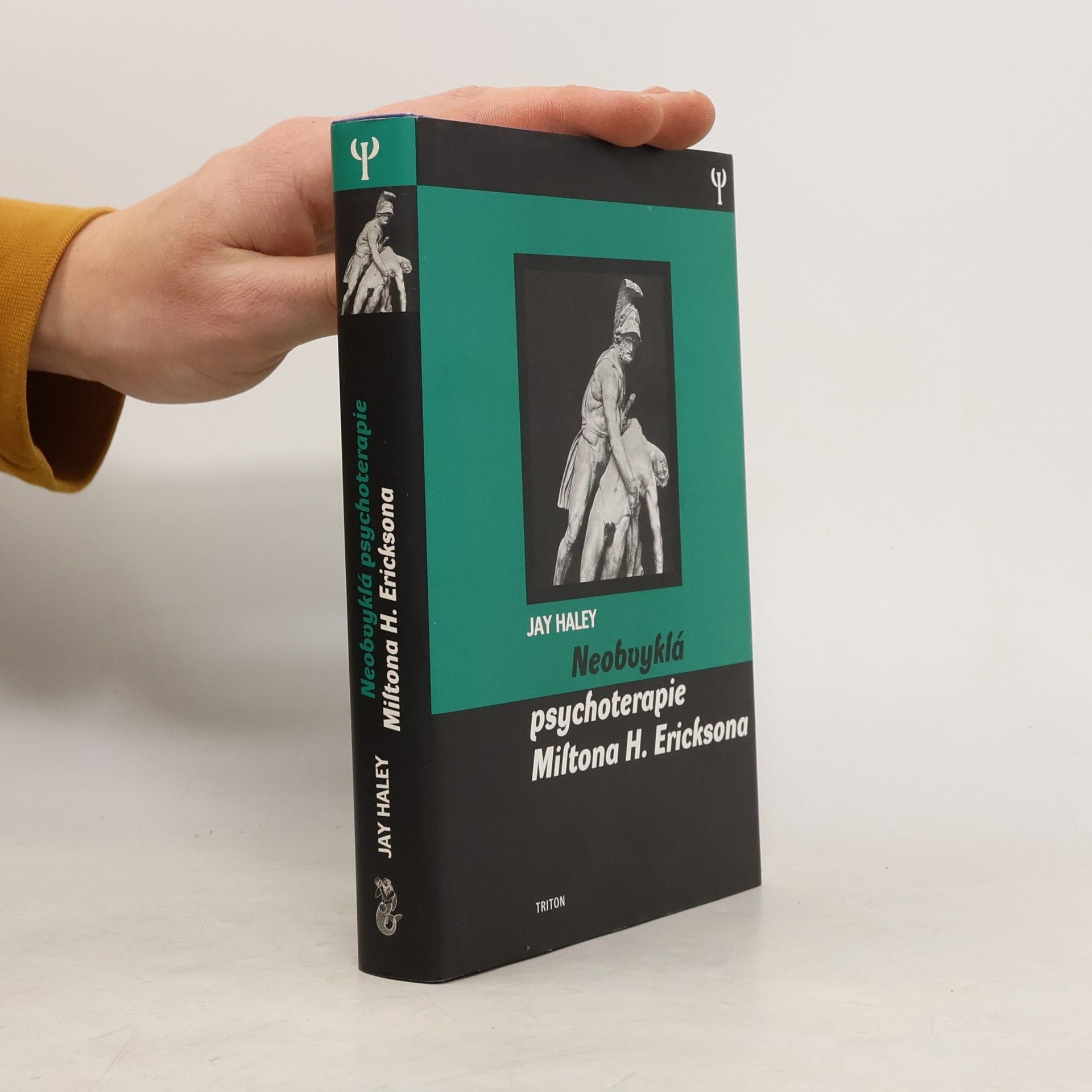 Jay Haley Neobvyklá psychoterapie Miltona H. Ericksona