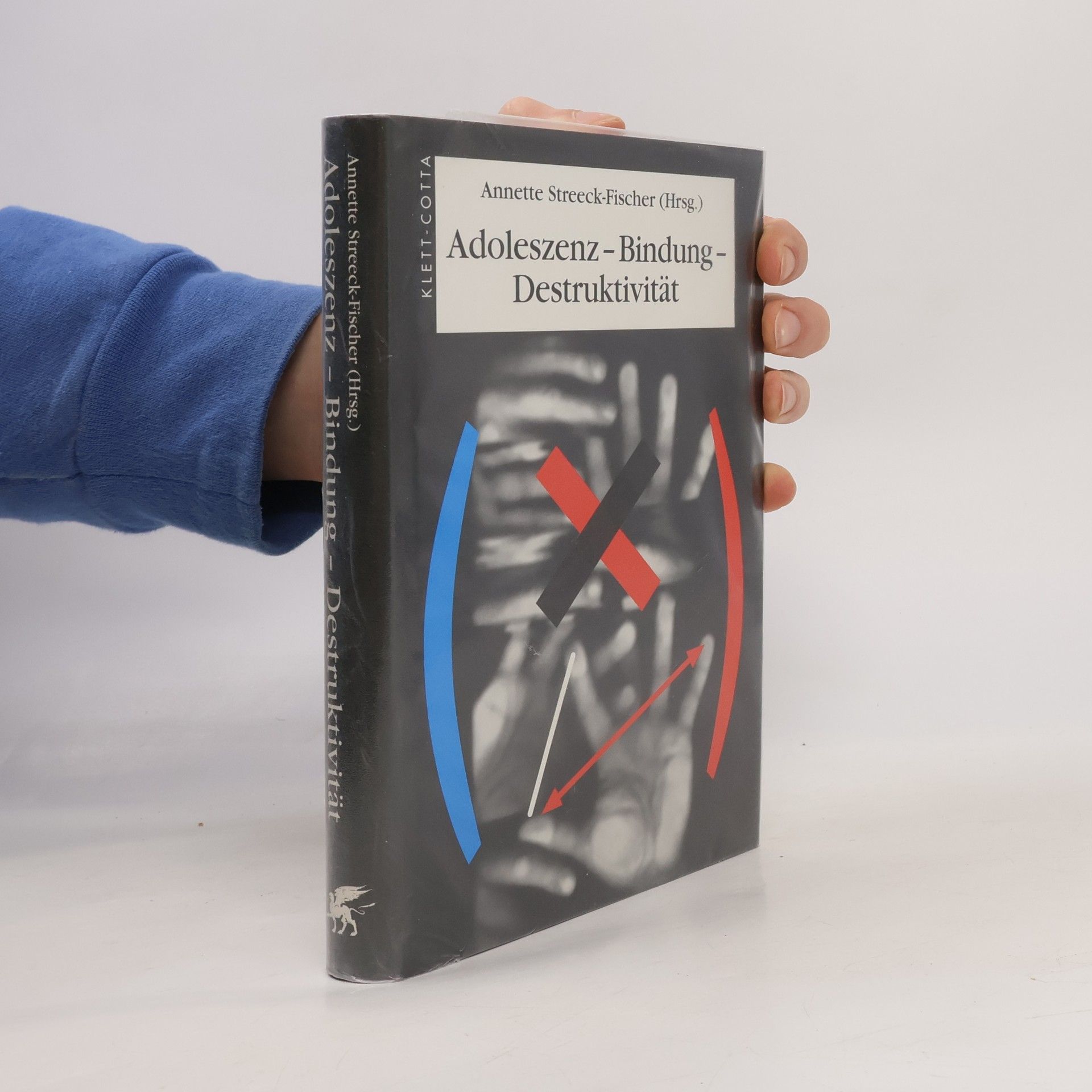 Annette Streeck-Fischer Adoleszenz - Bindung - Destruktivität