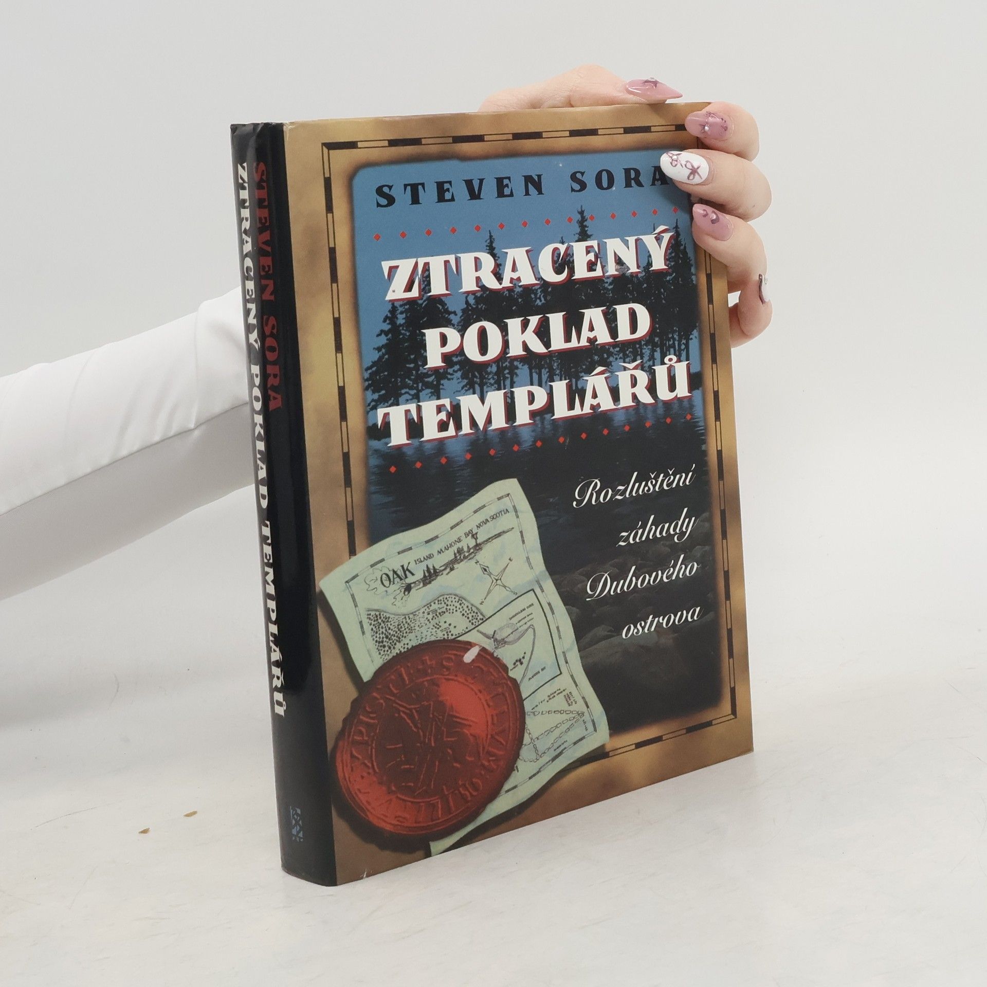 Steven Sora Ztracený poklad templářů. Rozluštění záhady Dubového ostrova