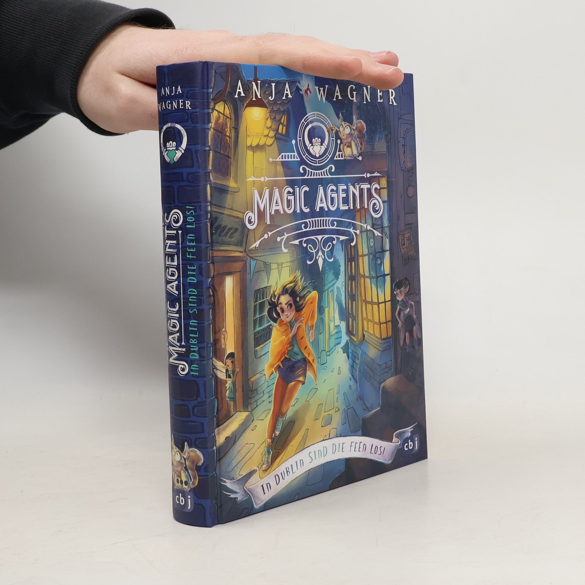 Anja Wagner Magic agents - in Dublin sind die Feen los!