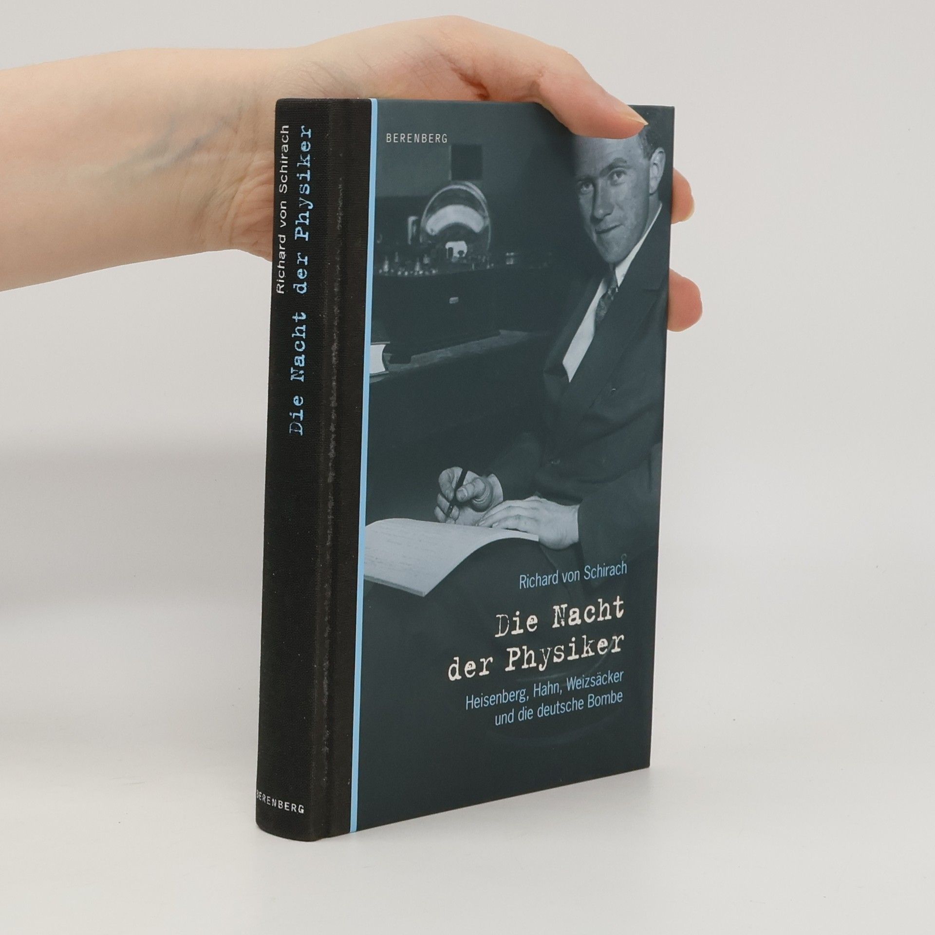 Richard von Schirach Die Nacht der Physiker
