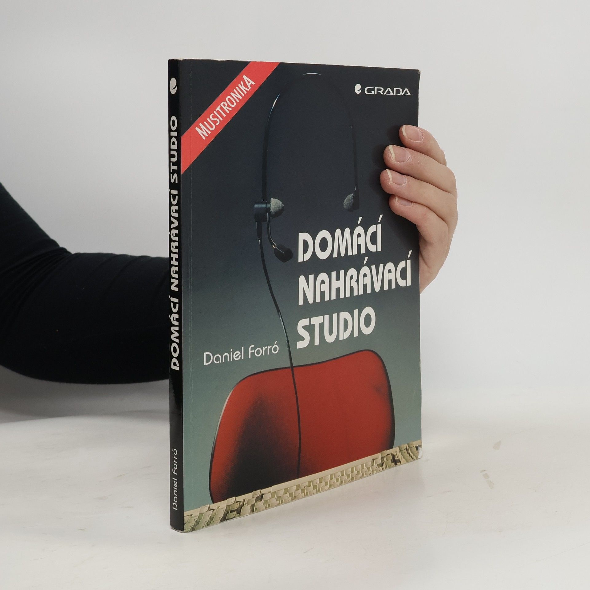 Daniel Forró Domácí nahrávací studio