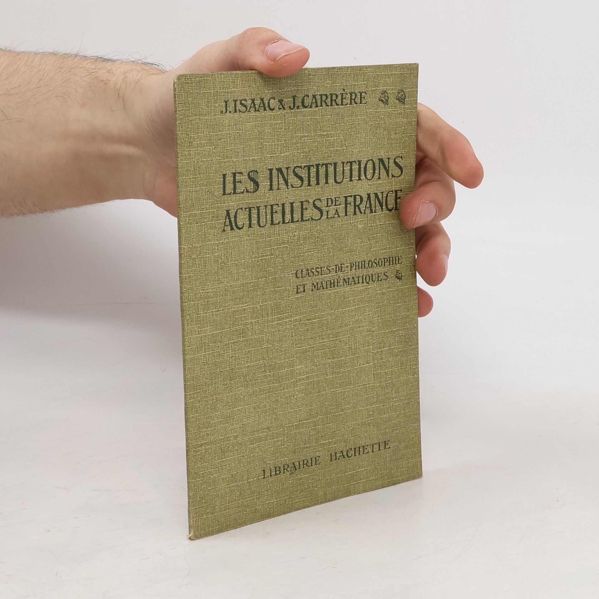 J. Isaac Les institutions actuelles de la France