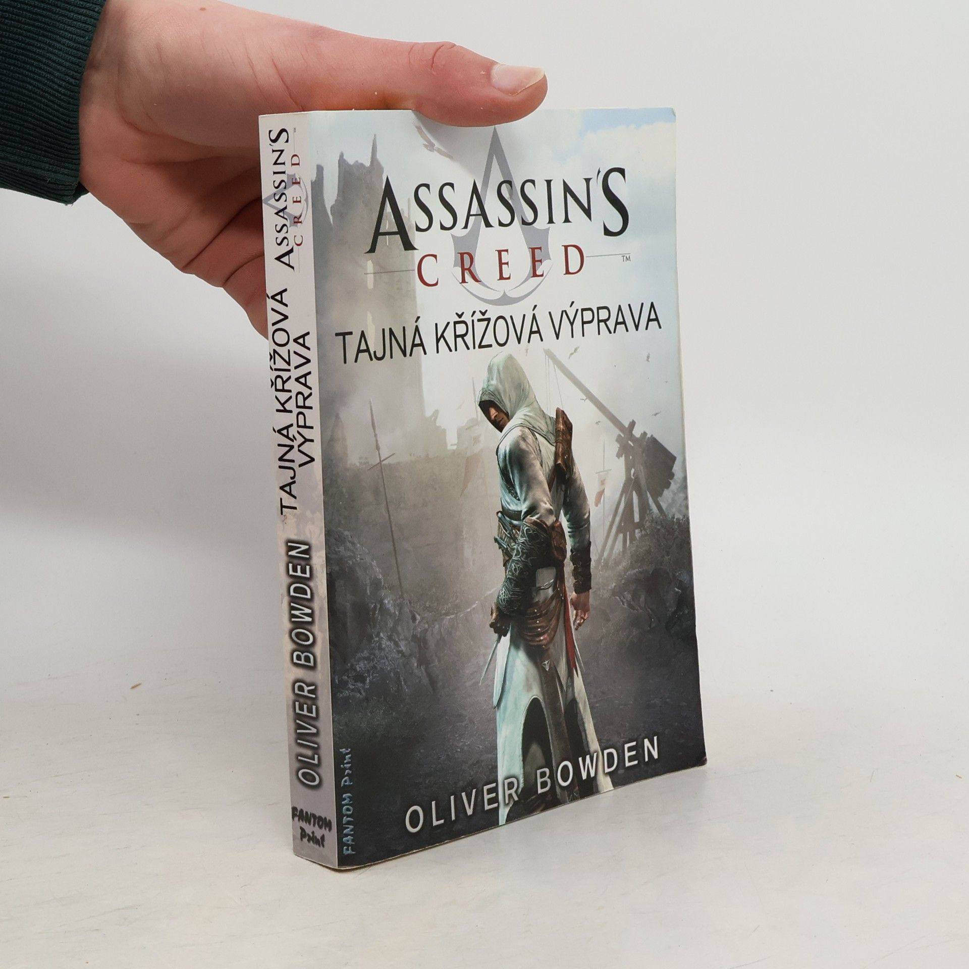 Oliver Bowden Assassin's creed. Tajná křížová výprava