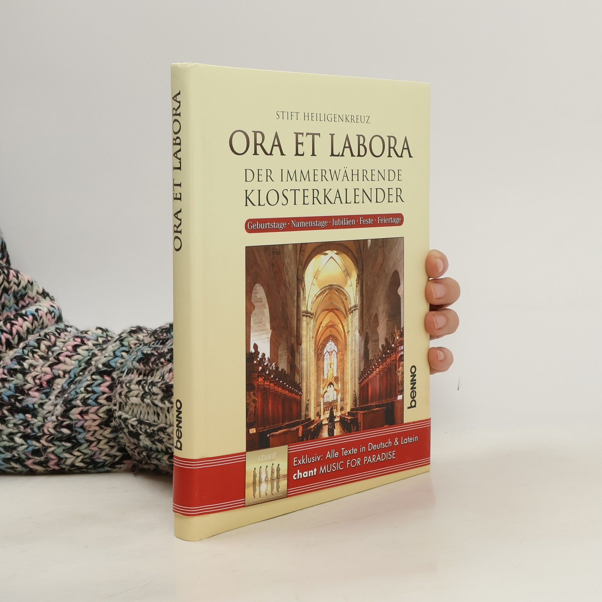 Kloster Heiligenkreuz Ora et labora - Der Immerwährende Klosterkalender: Geburtstage, Namenstage, Jubiläen, Feste, Feiertage