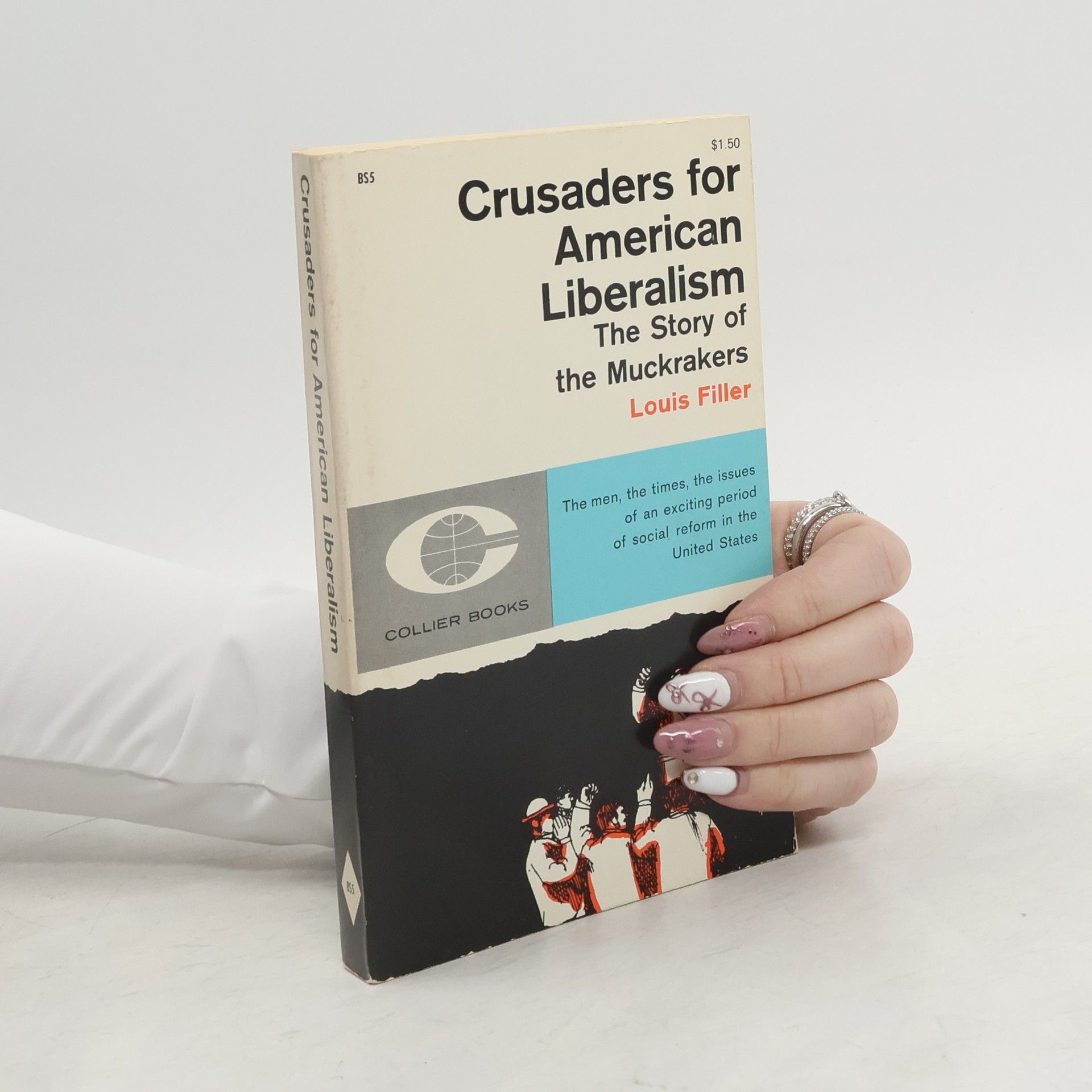 Louis Filler Crusaders for American Liberalism