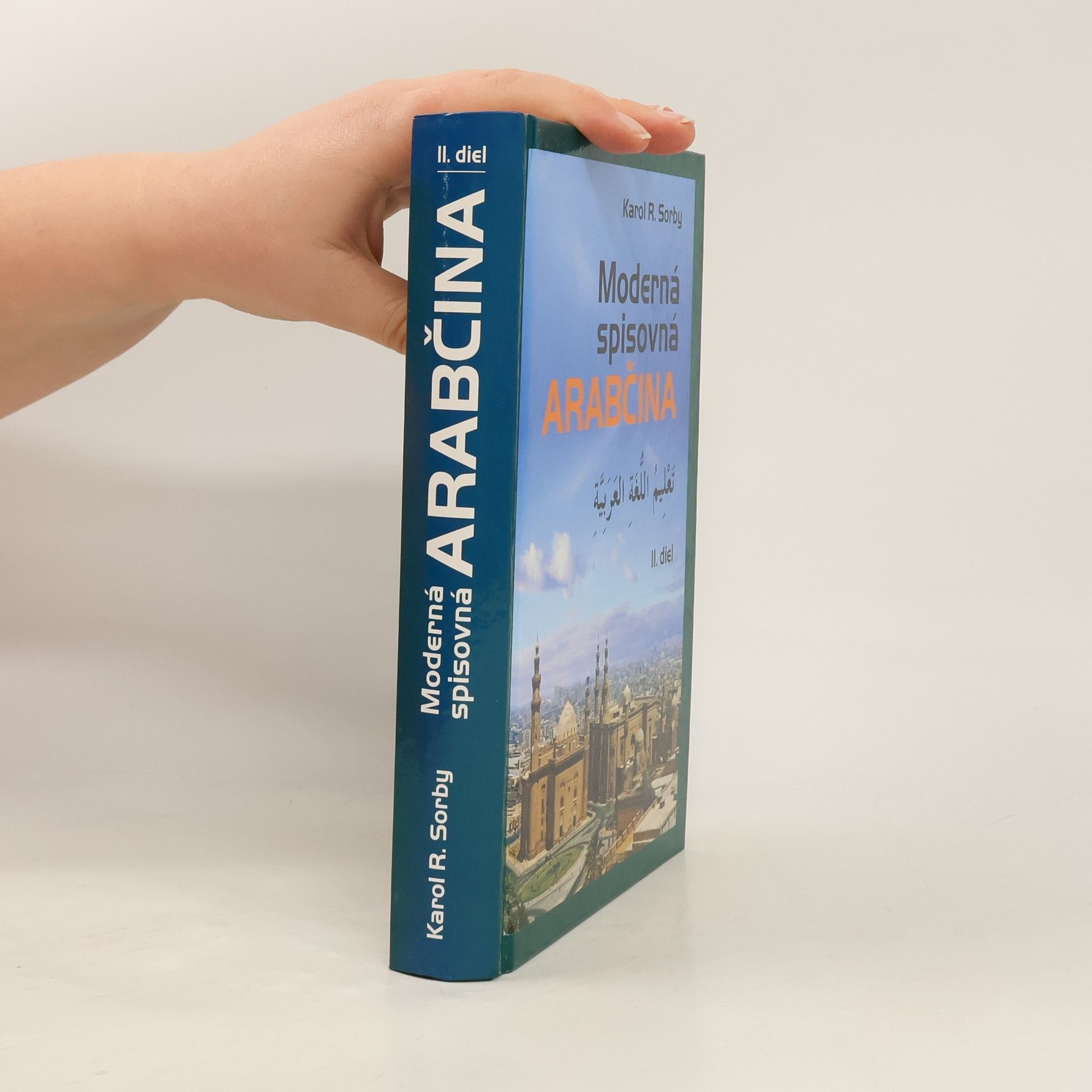 Karol R. Sorby Moderná spisovná arabčina. II. diel