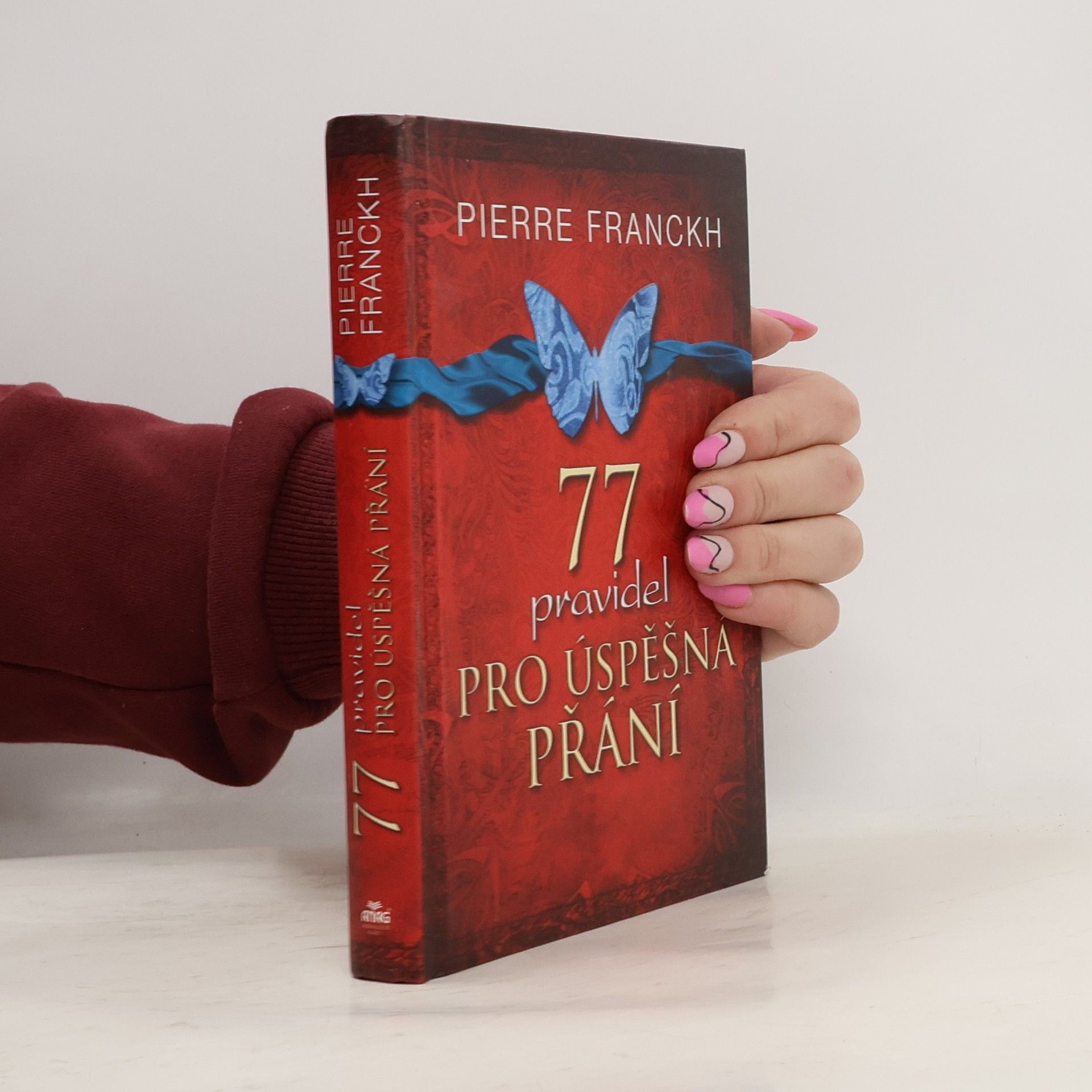 Pierre Franckh 77 pravidel pro úspěšná přání