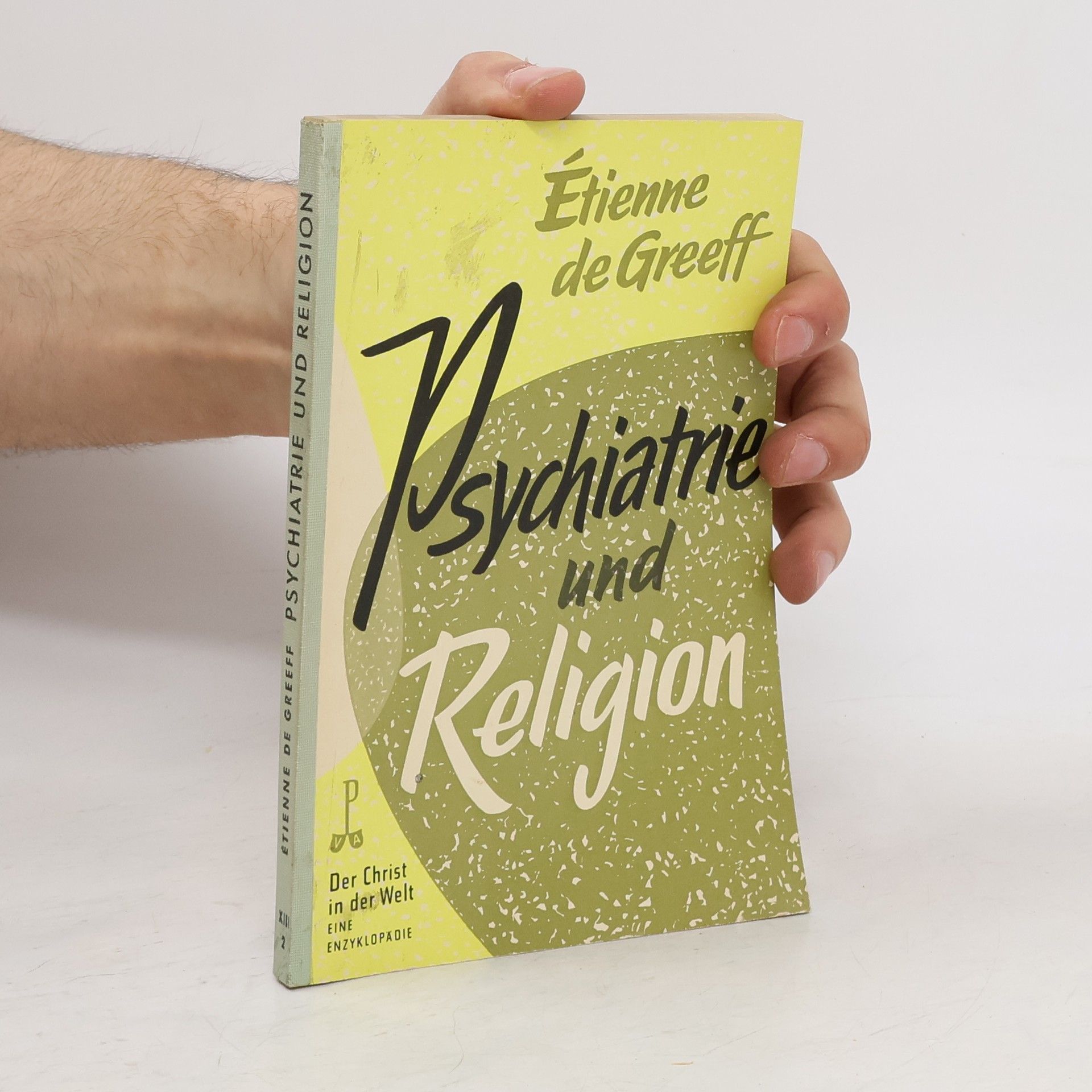 Etienne De Greeff Psychiatrie und Religion