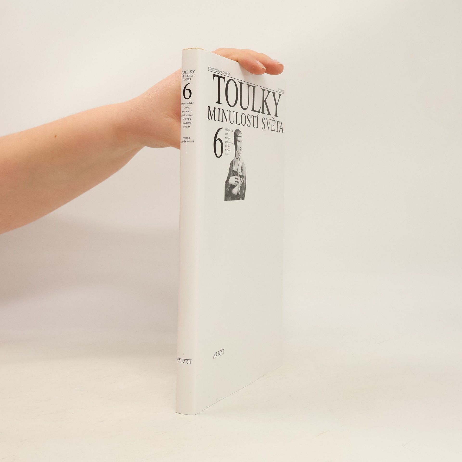 Zdeněk Volný Toulky minulostí světa 6