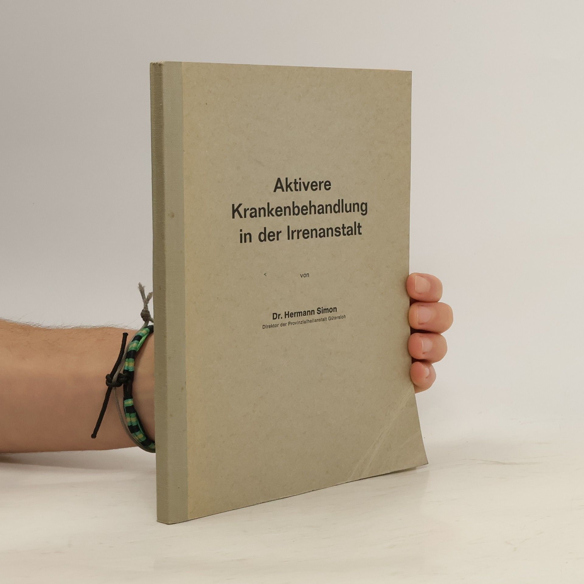 Hermann Simon Aktivere Krankenbehandlung in der Irrenanstalt