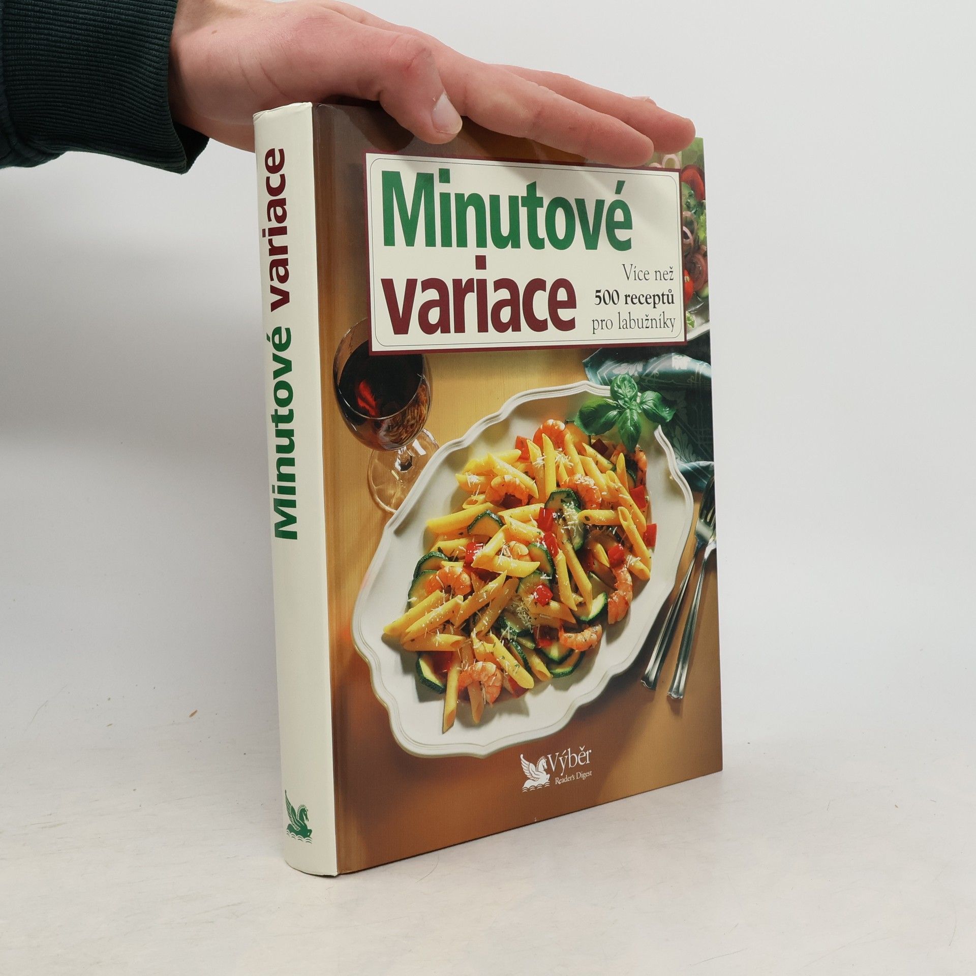 Kolektiv autorů Minutové variace. Více než 500 receptů pro labužníky