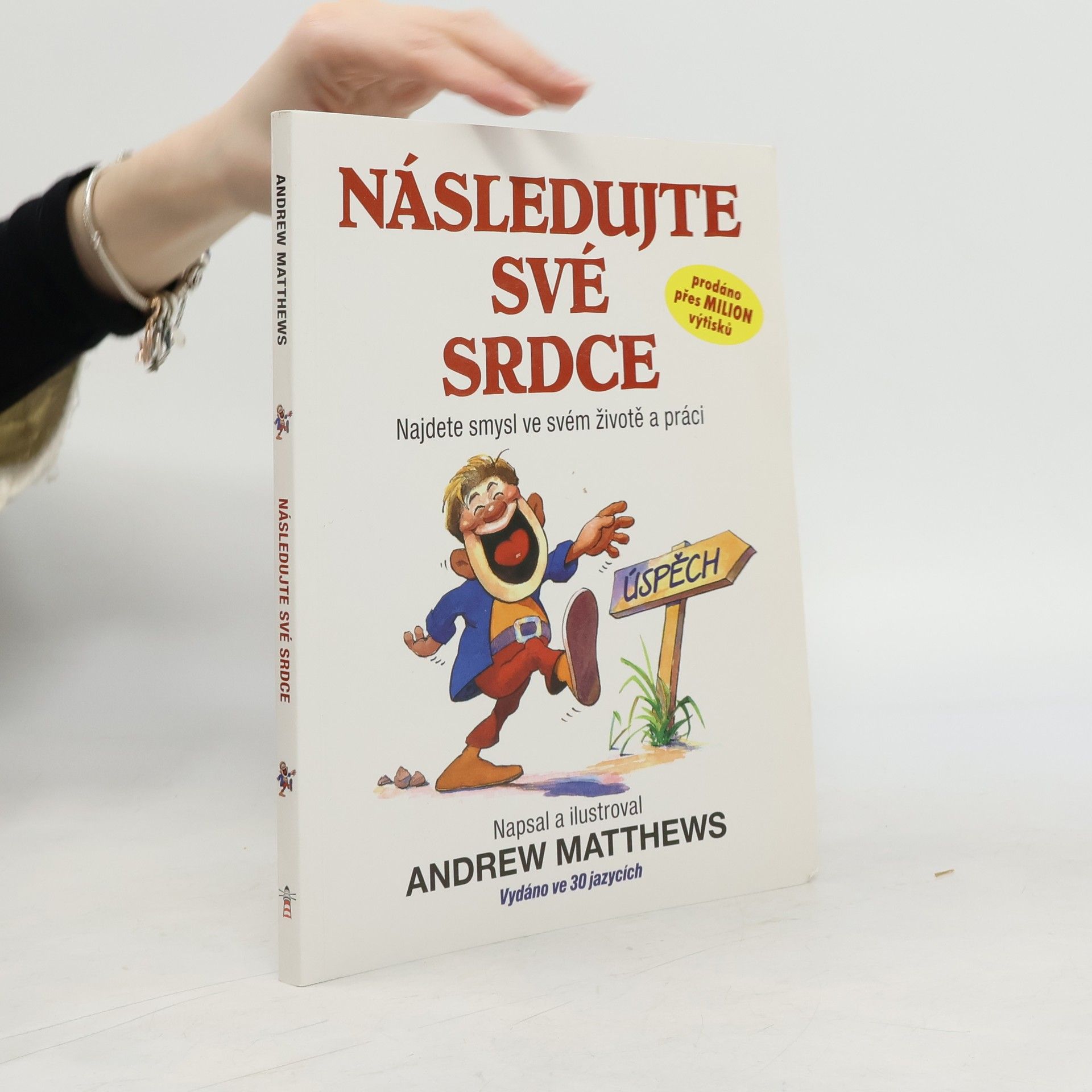 Andrew Matthews Následujte své srdce