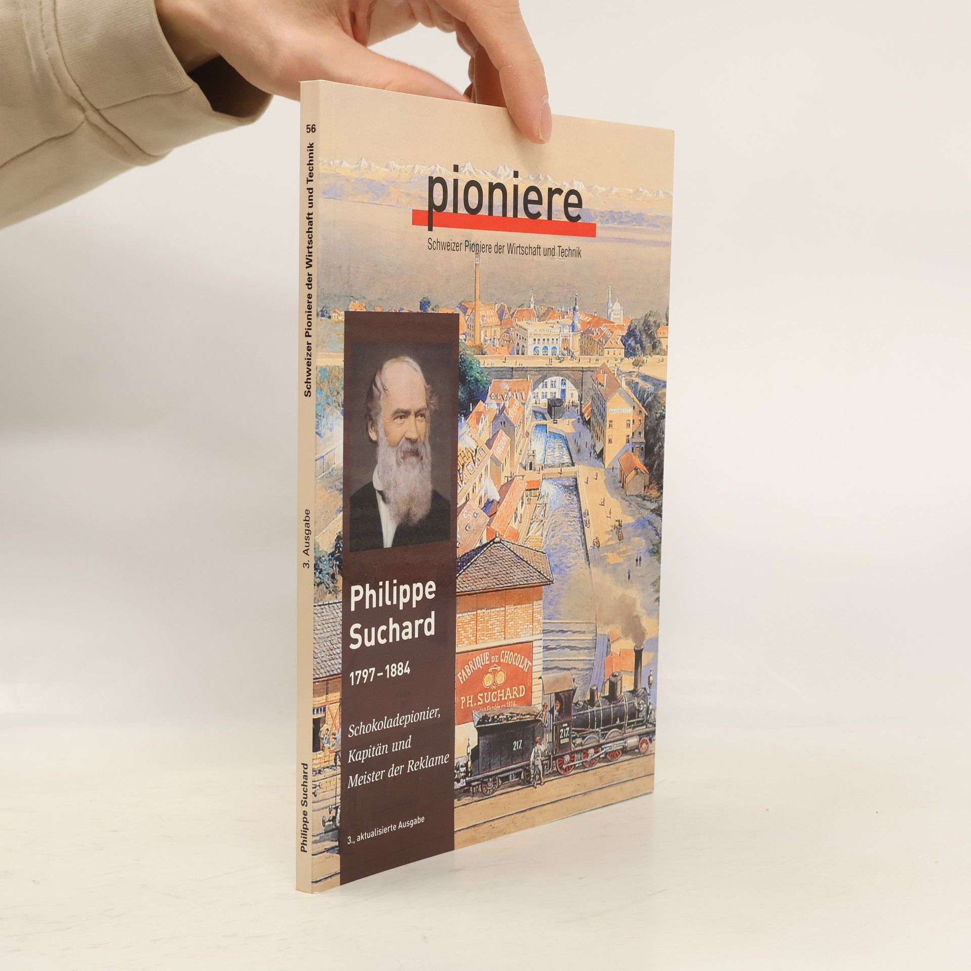 Auteurscollectief Schweizer Pioniere der Wirtschaft und Technik 56. Philippe Suchard (1797-1884)