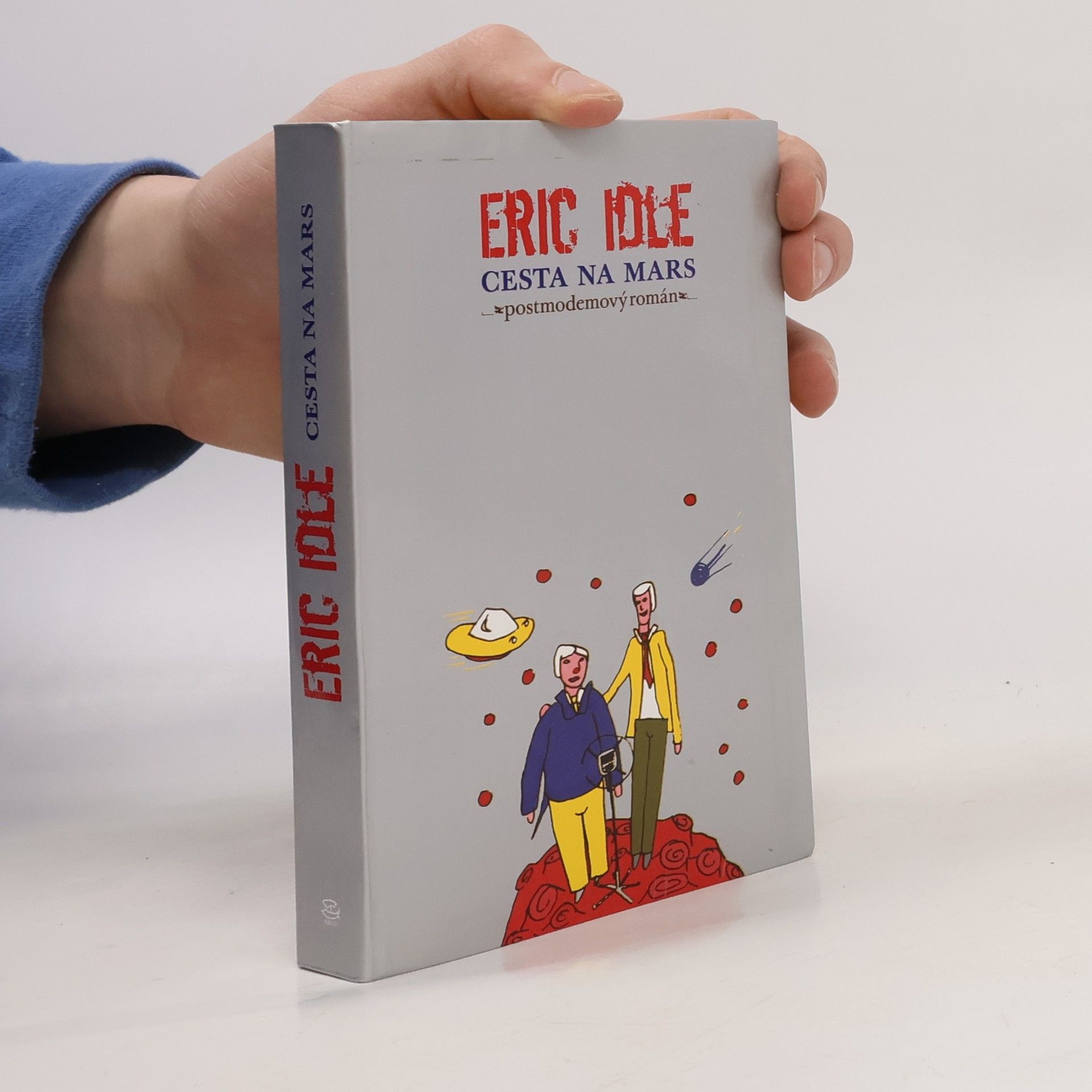 Eric Idle Cesta na Mars. Postmodemový román