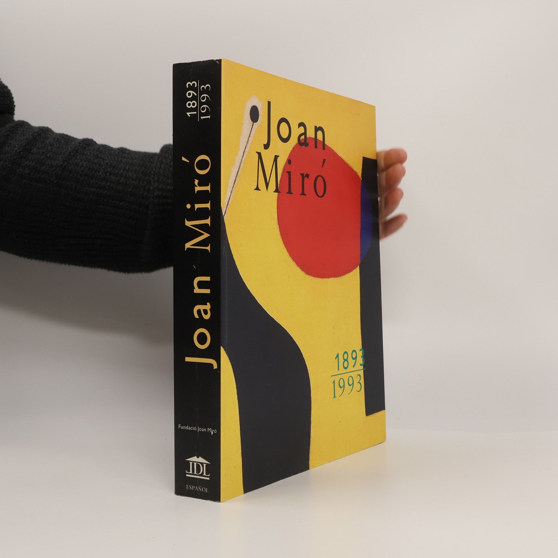 Joan Miró 1893-1993: Fundació Joan Miró, Parc de Montjuïc, Barcelona, 20 abril - 30 agosto 1993